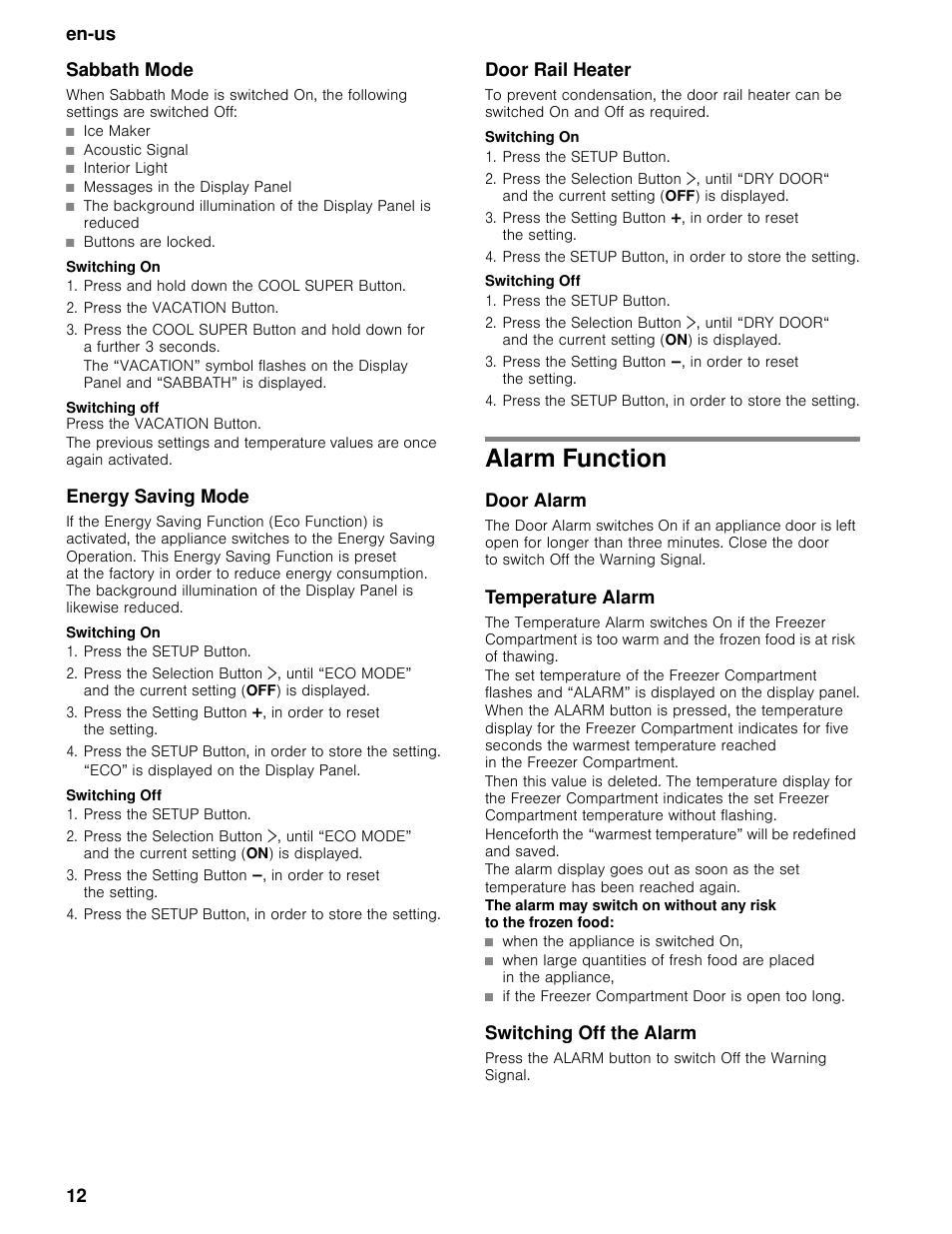 Sabbath mode, Switching on, Press and hold down the cool super button | Press the vacation button, Switching off, Energy saving mode, Press the setup button, Eco” is displayed on the display panel, Door rail heater, Alarm function | Bosch B30BB830SS User Manual | Page 12 / 74