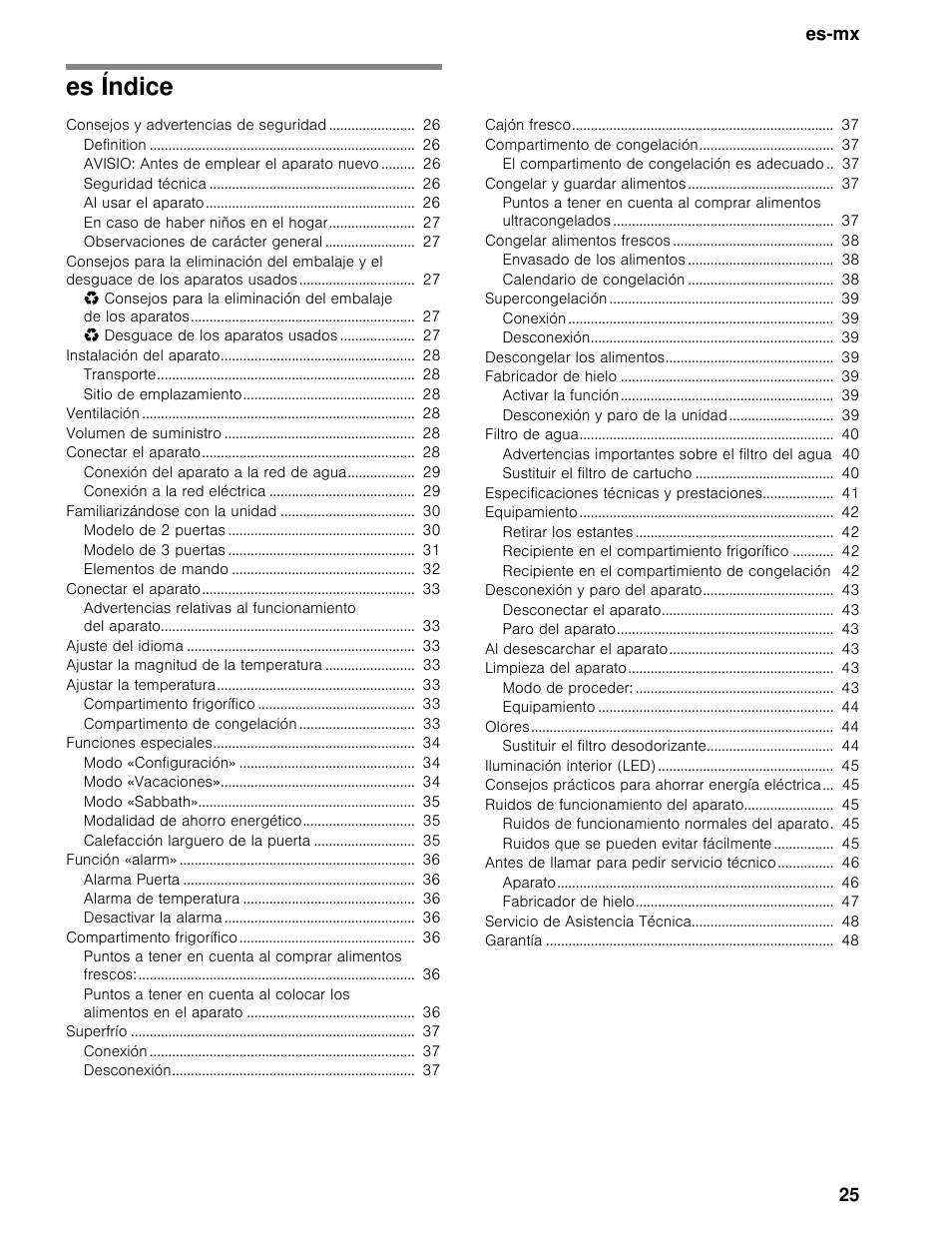 Es índicees instrucciones de uso, Instalación del aparato 28, Ventilación 28 | Volumen de suministro 28, Conectar el aparato 28, Familiarizándose con la unidad 30, Conectar el aparato 33, Ajuste del idioma 33, Ajustar la magnitud de la temperatura 33, Ajustar la temperatura 33 | Bosch B30BB830SS User Manual | Page 25 / 74