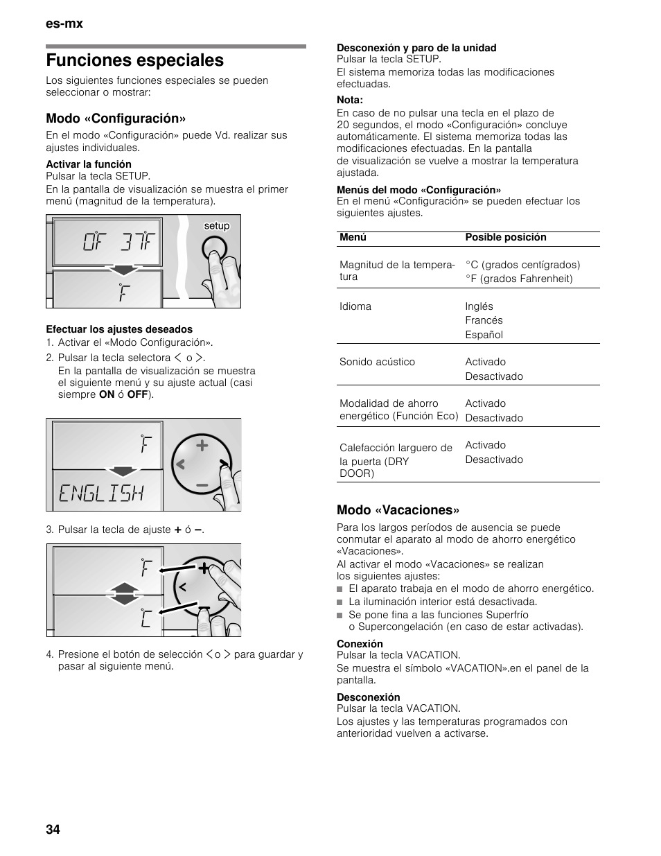 Funciones especiales, Modo «configuración, Activar la función | Pulsar la tecla setup, Efectuar los ajustes deseados, Activar el «modo configuración, Pulsar la tecla selectora ¾ o, Pulsar la tecla de ajuste @ ó a, Desconexión y paro de la unidad, Nota | Bosch B30BB830SS User Manual | Page 34 / 74