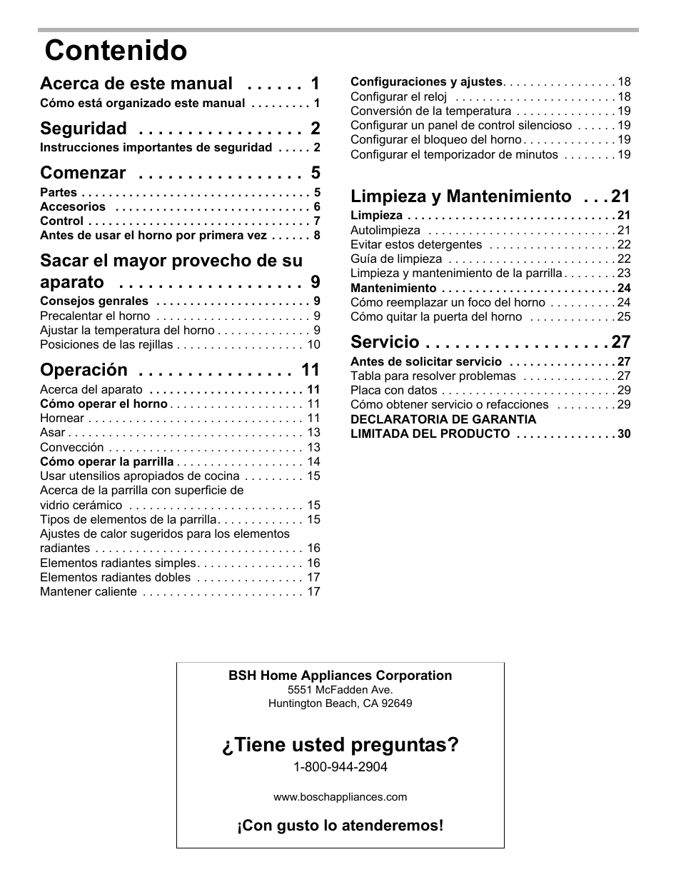 Acerca de este manual 1, Cómo está organizado este manual 1, Seguridad 2 | Instrucciones importantes de seguridad 2, Comenzar 5, Partes 5, Accesorios 6, Control 7, Antes de usar el horno por primera vez 8, Sacar el mayor provecho de su aparato 9 | Bosch HES3053U User Manual | Page 68 / 100