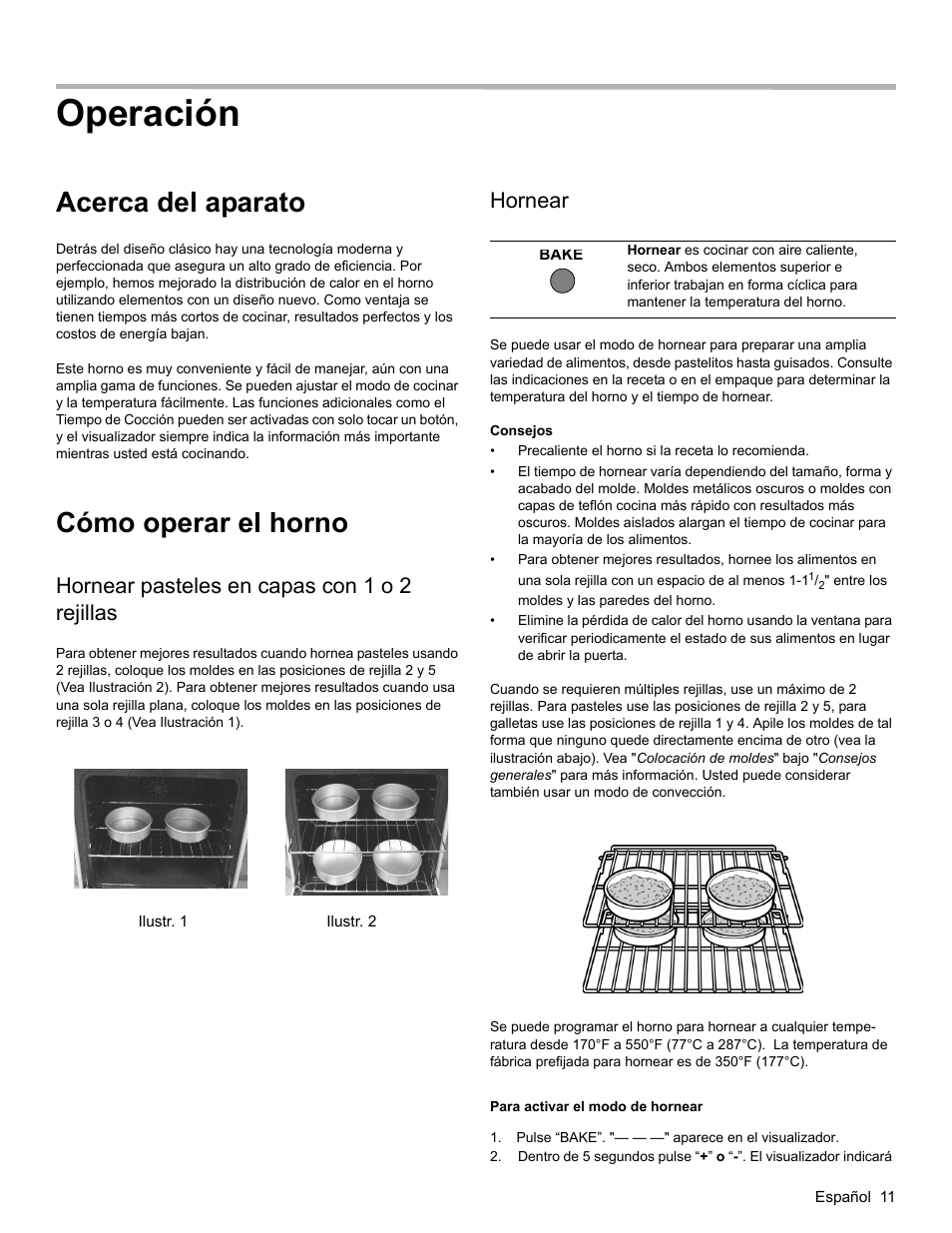 Operación, Acerca del aparato, Cómo operar el horno | Hornear pasteles en capas con 1 o 2 rejillas, Hornear, Consejos, Para activar el modo de hornear | Bosch HES3053U User Manual | Page 79 / 100