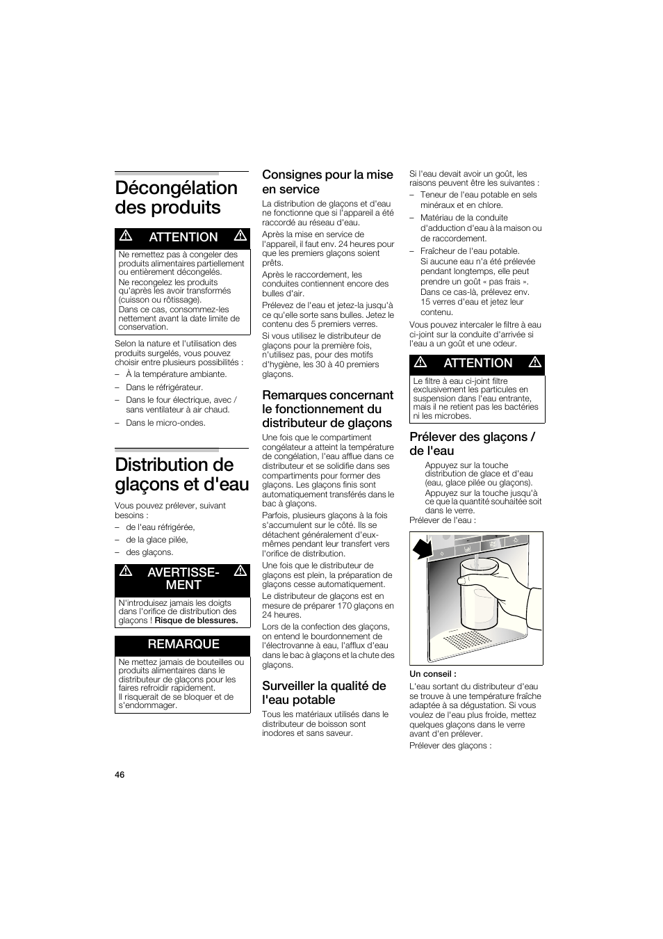 Décongélation des produits, Distribution de glaçons et d'eau, M attention m | M avertisse- m ment, Remarque, Consignes pour la mise en service, Surveiller la qualité de l'eau potable, Prélever des glaçons / de l'eau | Bosch B22CS50SNS User Manual | Page 46 / 88