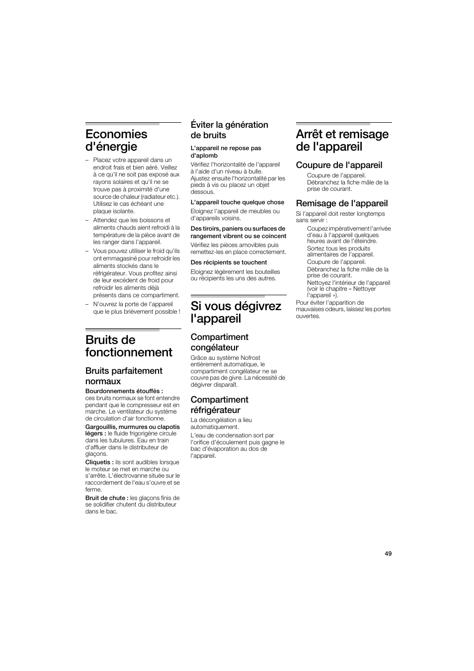 Economies d'énergie, Bruits de fonctionnement, Si vous dégivrez l'appareil | Arrêt et remisage de l'appareil, Bruits parfaitement normaux, Éviter la génération de bruits, Compartiment congélateur, Compartiment réfrigérateur, Coupure de l'appareil, Remisage de l'appareil | Bosch B22CS50SNS User Manual | Page 49 / 88