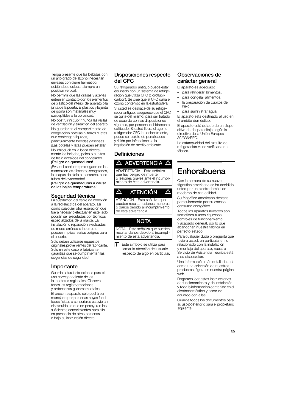 Enhorabuena, Seguridad técnica, Importante | Disposiciones respecto del cfg, Definiciones a advertencia a, A atención a, Nota, Observaciones de carácter general | Bosch B22CS50SNS User Manual | Page 59 / 88