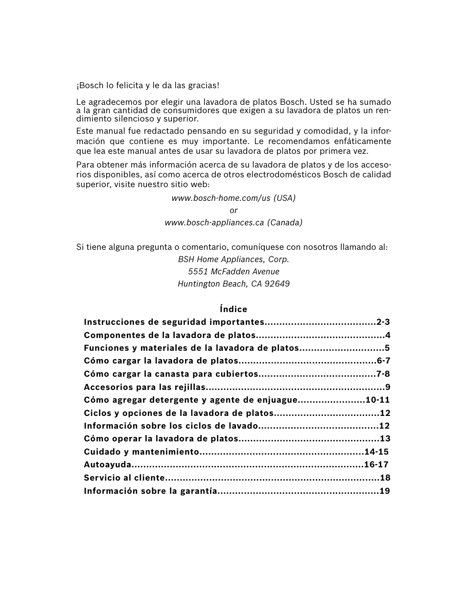 Bosch lo felicita y le da las gracias, Índice, Instrucciones de seguridad importantes -3 | Componentes de la lavadora de platos, Funciones y materiales de la lavadora de platos, Cómo cargar la lavadora de platos -7, Cómo cargar la canasta para cubiertos -8, Accesorios para las rejillas, Cómo agregar detergente y agente de enjuague -11, Ciclos y opciones de la lavadora de platos | Bosch SHX3AR55UC User Manual | Page 43 / 64