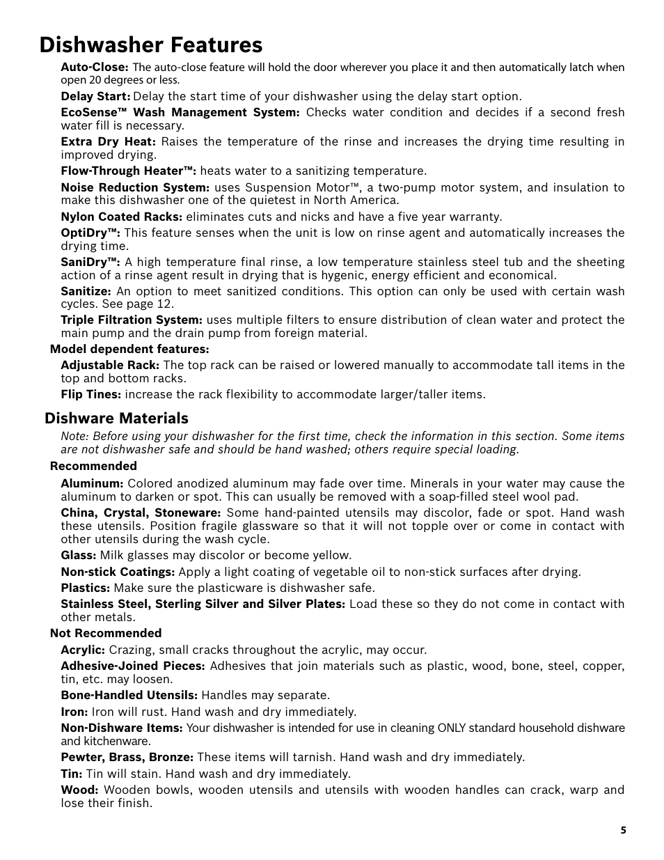 Dishwasher features, Model dependent features, Dishware materials | Recommended, Glass: milk glasses may discolor or become yellow, Not recommended, Bone-handled utensils: handles may separate, Tin: tin will stain. hand wash and dry immediately | Bosch SHX3AR55UC User Manual | Page 7 / 64