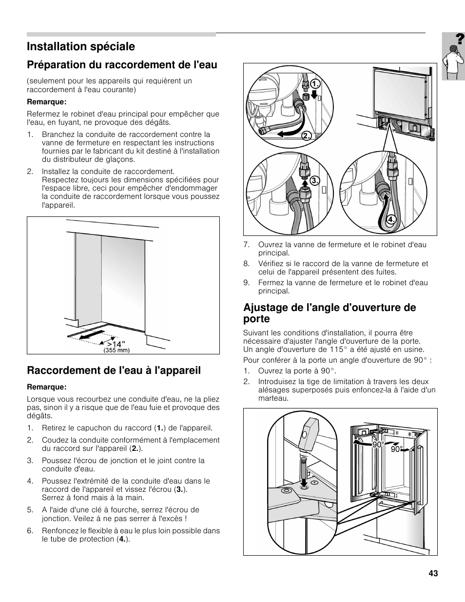 Installation spéciale, Préparation du raccordement de l'eau, Raccordement de l'eau à l'appareil | Ajustage de l'angle d'ouverture de porte | Bosch B36BT830NS User Manual | Page 43 / 64