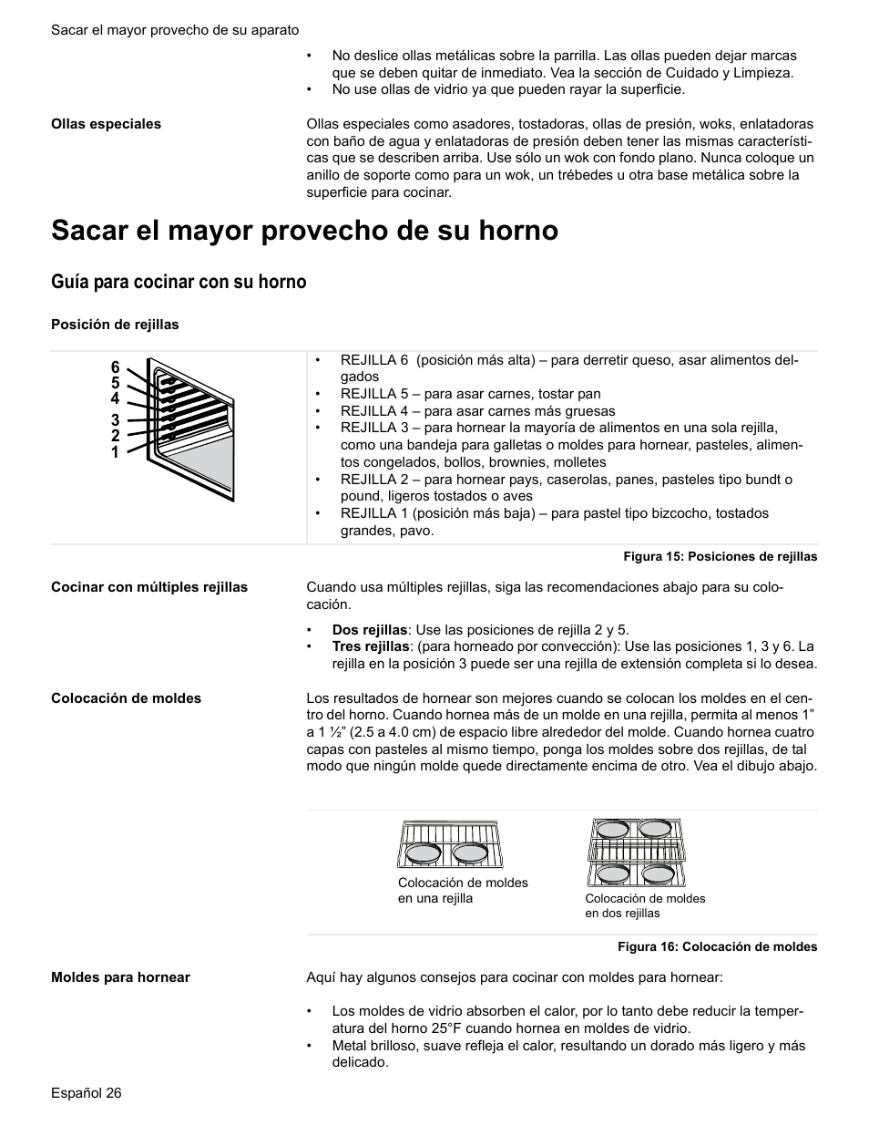 Ollas especiales, Sacar el mayor provecho de su horno, Guía para cocinar con su horno | Posición de rejillas, Figura 15: posiciones de rejillas, Cocinar con múltiples rejillas, Colocación de moldes, Figura 16: colocación de moldes, Moldes para hornear | Bosch HES7282U User Manual | Page 110 / 128