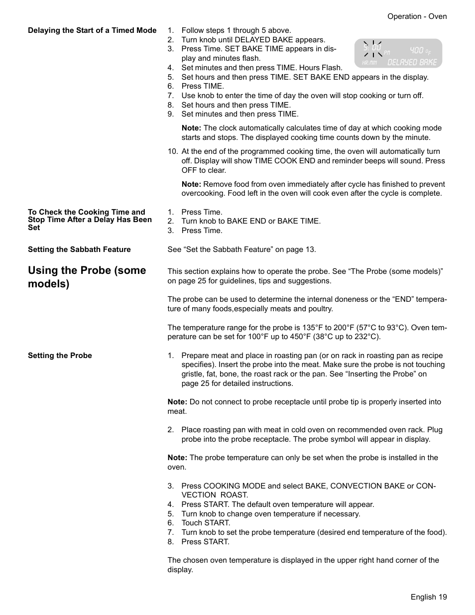 Delaying the start of a timed mode, Follow steps 1 through 5 above, Turn knob until delayed bake appears | Delayed bake, Set minutes and then press time. hours flash, Press time, Set hours and then press time, Set minutes and then press time, Turn knob to bake end or bake time, Setting the sabbath feature | Bosch HES7282U User Manual | Page 21 / 128