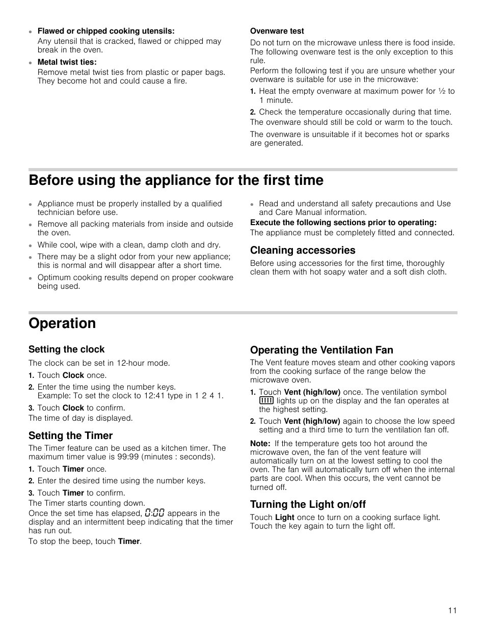 Flawed or chipped cooking utensils, Metal twist ties, Ovenware test | Before using the appliance for the first time, While cool, wipe with a clean, damp cloth and dry, Execute the following sections prior to operating, Cleaning accessories, Operation, Setting the clock, The clock can be set in 12-hour mode | Bosch HMV3062U User Manual | Page 11 / 52