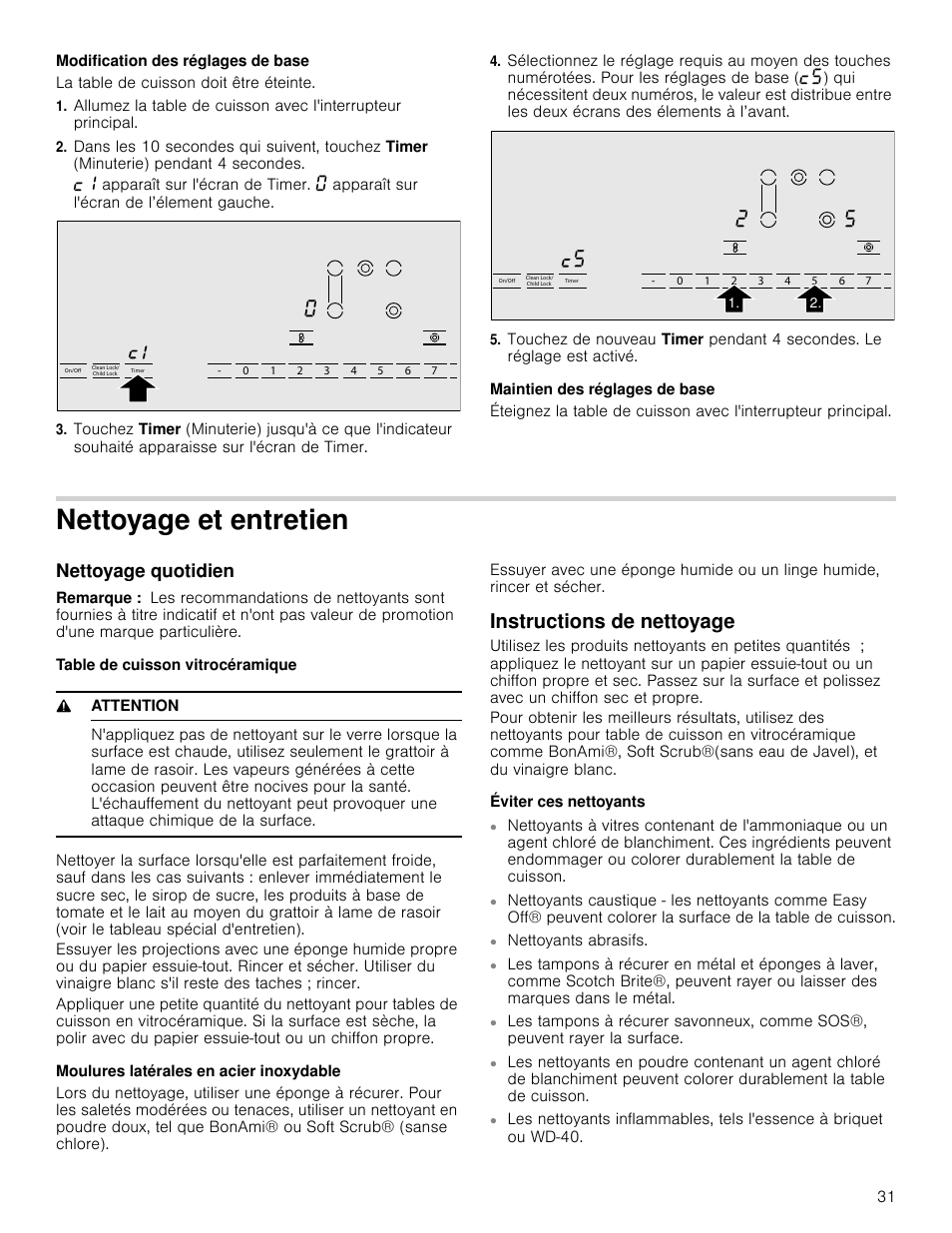 Modification des réglages de base, Maintien des réglages de base, Nettoyage et entretien | Nettoyage quotidien, Remarque, Table de cuisson vitrocéramique, 9 attention, Moulures latérales en acier inoxydable, Instructions de nettoyage, Éviter ces nettoyants | Bosch NET8666SUC User Manual | Page 31 / 56