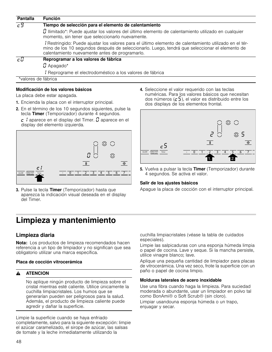Modificación de los valores básicos, Encienda la placa con el interruptor principal, Salir de los ajustes básicos | Limpieza y mantenimiento, Limpieza diaria, Nota, Placa de cocción vitrocerámica, 9 atencion, Molduras laterales de acero inoxidable, O limpieza diaria | Bosch NET8666SUC User Manual | Page 48 / 56