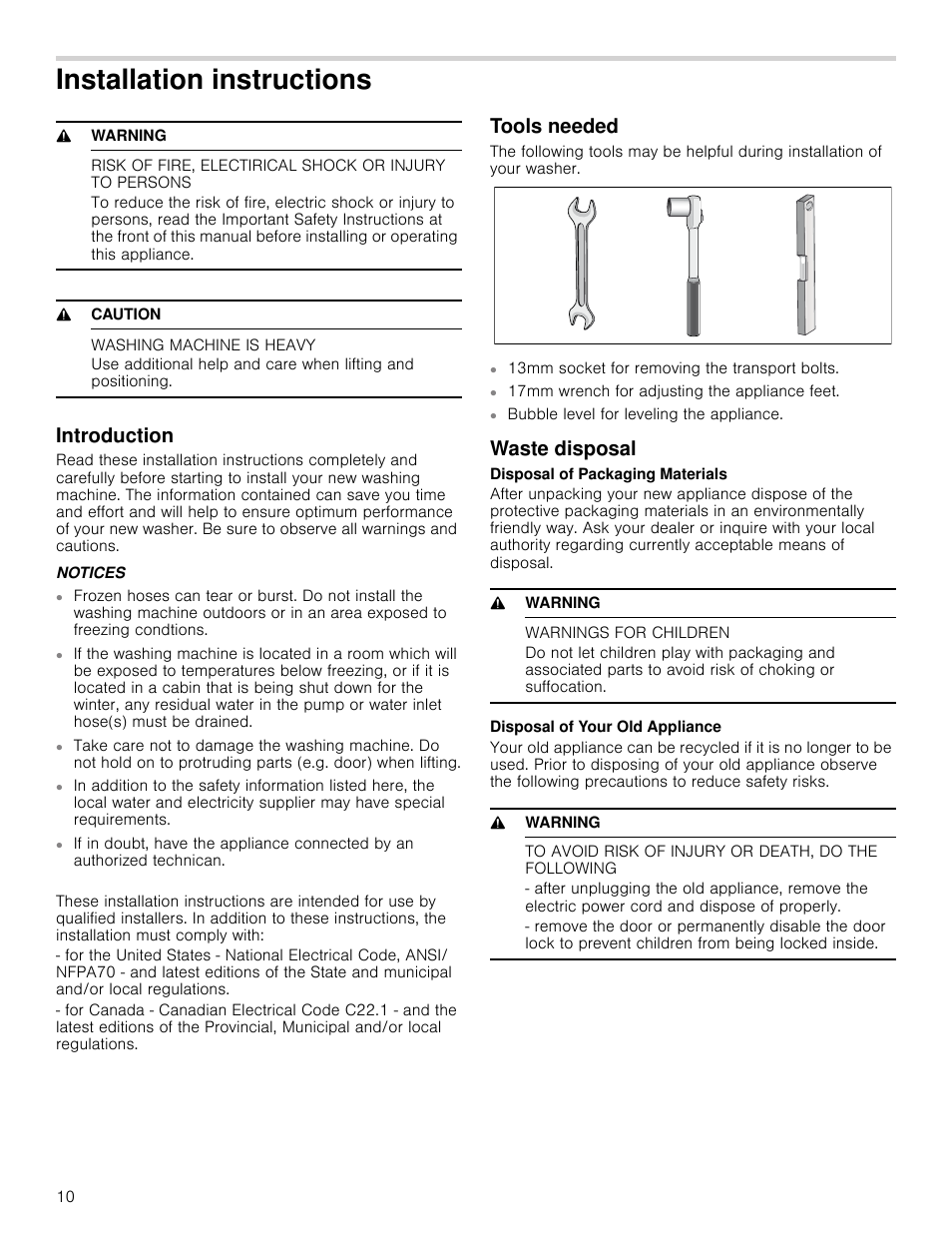 Installation instructions, 9 warning, 9 caution | Washing machine is heavy, Introduction, Notices, Tools needed, Waste disposal, Warnings for children, To avoid risk of injury or death, do the following | Bosch WAP24202UC User Manual | Page 10 / 36