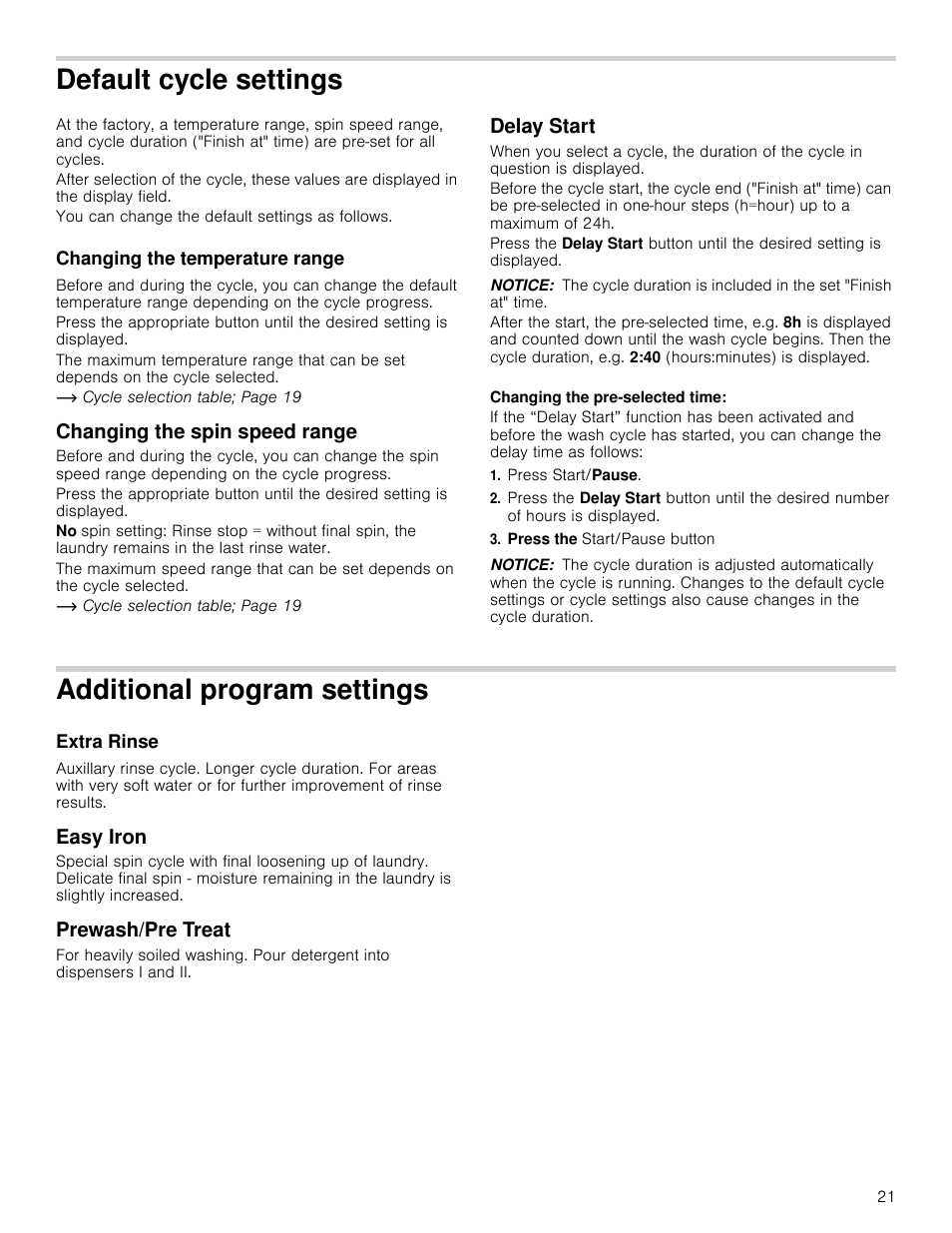 Default cycle settings, Changing the temperature range, Changing the spin speed range | Delay start, Notice, Press start/pause, Press the start/pause button, Additional program settings, Extra rinse, Easy iron | Bosch WAP24202UC User Manual | Page 21 / 36