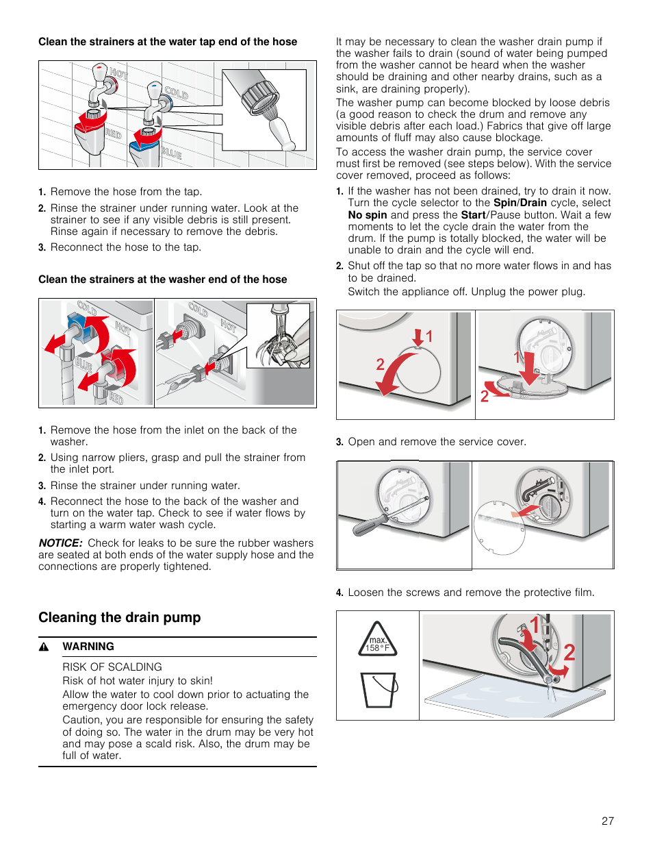 Remove the hose from the tap, Reconnect the hose to the tap, Rinse the strainer under running water | Notice, Cleaning the drain pump, 9 warning, Risk of scalding, Open and remove the service cover, Loosen the screws and remove the protective film | Bosch WAP24202UC User Manual | Page 27 / 36