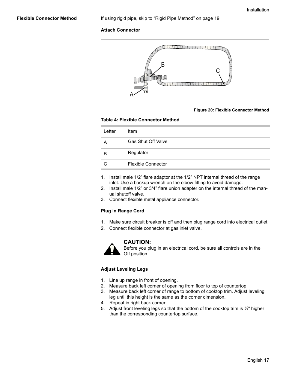 Flexible connector method, Table 4: flexible connector method, Connect flexible metal appliance connector | Connect flexible connector at gas inlet valve, Line up range in front of opening, Repeat in right back corner, Ab c | Bosch HDI7282U User Manual | Page 19 / 80
