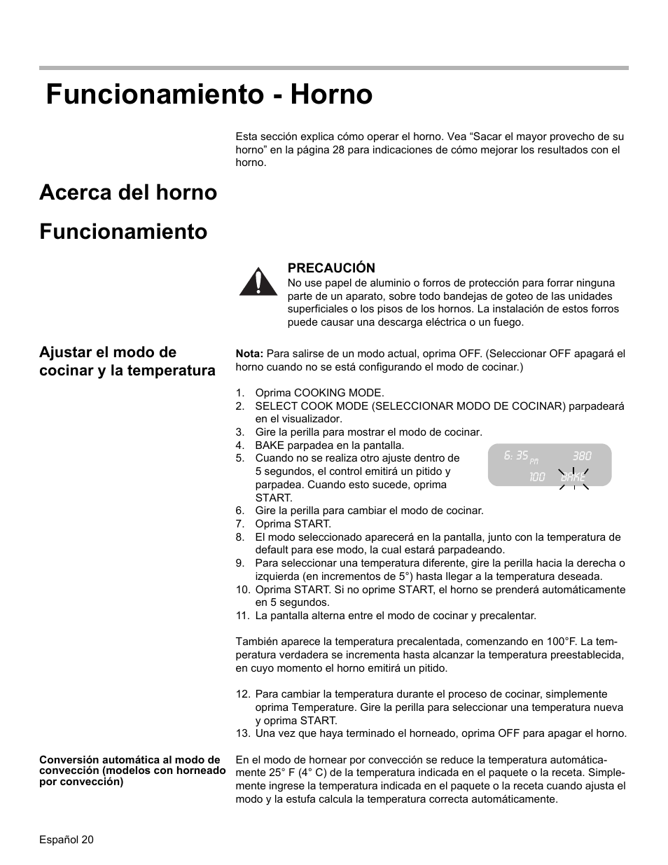 Funcionamiento - horno, Acerca del horno, Funcionamiento | Ajustar el modo de cocinar y la temperatura, Oprima cooking mode, Gire la perilla para mostrar el modo de cocinar, Bake parpadea en la pantalla, Bake, Gire la perilla para cambiar el modo de cocinar, Oprima start | Bosch HES7282U User Manual | Page 118 / 148