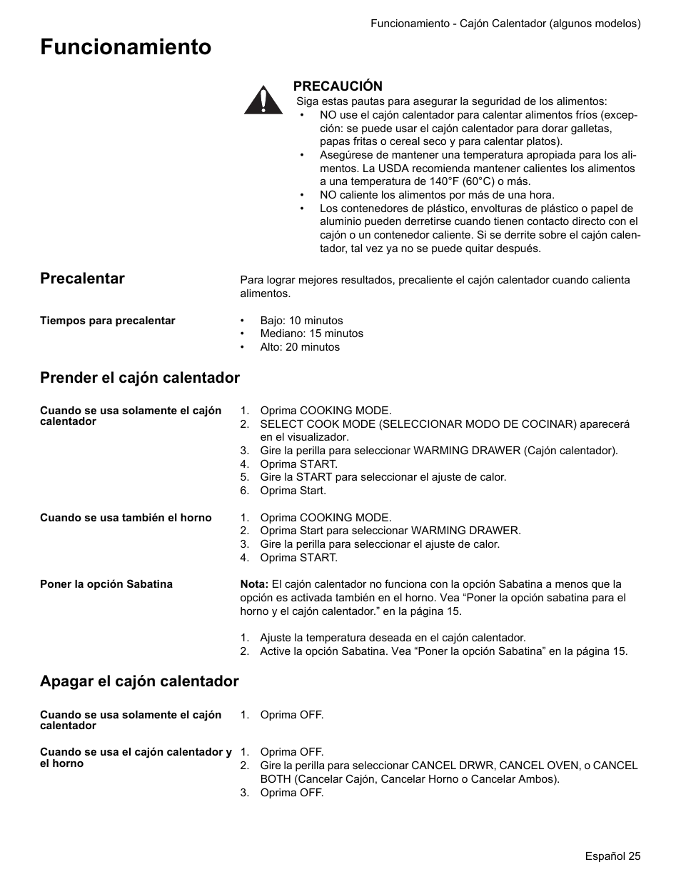 Funcionamiento, Precalentar, Tiempos para precalentar | Prender el cajón calentador, Cuando se usa solamente el cajón calentador, Oprima cooking mode, Oprima start, Gire la start para seleccionar el ajuste de calor, Cuando se usa también el horno, Oprima start para seleccionar warming drawer | Bosch HES7282U User Manual | Page 123 / 148