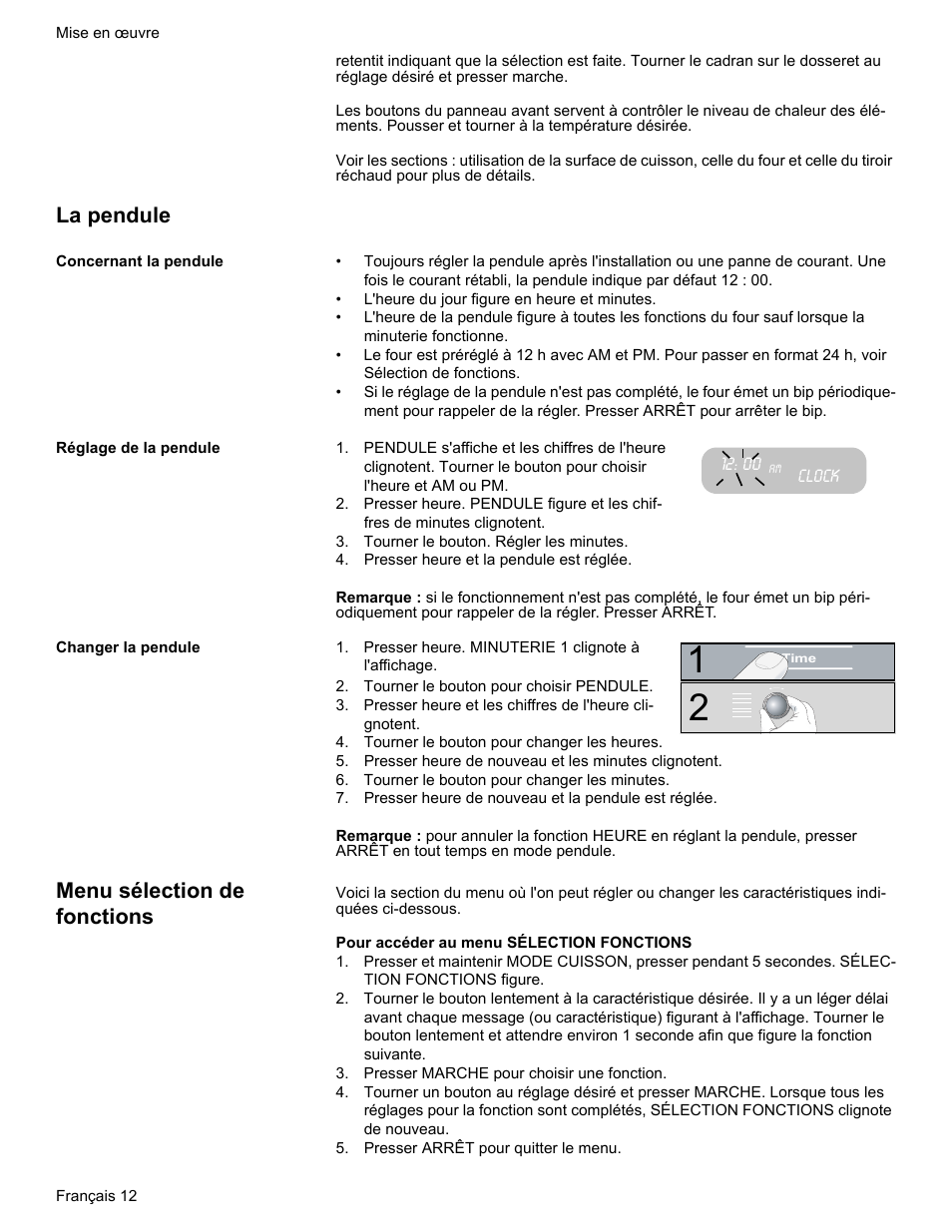 La pendule, Concernant la pendule, Réglage de la pendule | Clock, Tourner le bouton. régler les minutes, Presser heure et la pendule est réglée, Changer la pendule, Presser heure. minuterie 1 clignote à l'affichage, Tourner le bouton pour choisir pendule, Tourner le bouton pour changer les heures | Bosch HES7282U User Manual | Page 62 / 148