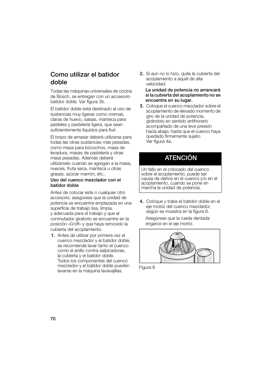 Como utilizar el batidor doble, Atención | Bosch MUM6N10UC User Manual | Page 70 / 88