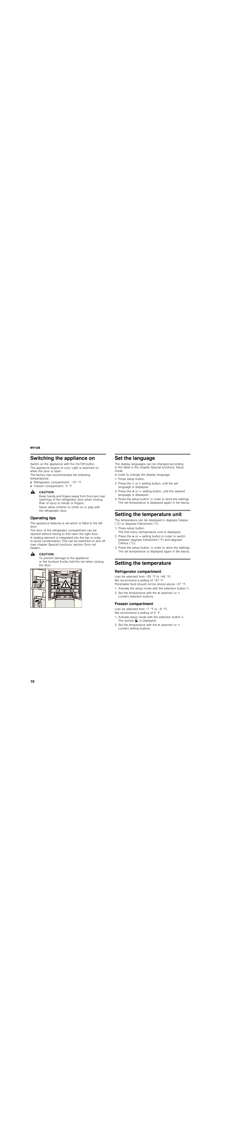 Switching the appliance on, Caution, Operating tips | Set the language, Press setup button, Setting the temperature unit, The first menu (temperature unit) is displayed, Setting the temperature, Refrigerator compartment, Activate the setup mode with the selection button | Bosch B30BB830SS User Manual | Page 10 / 76