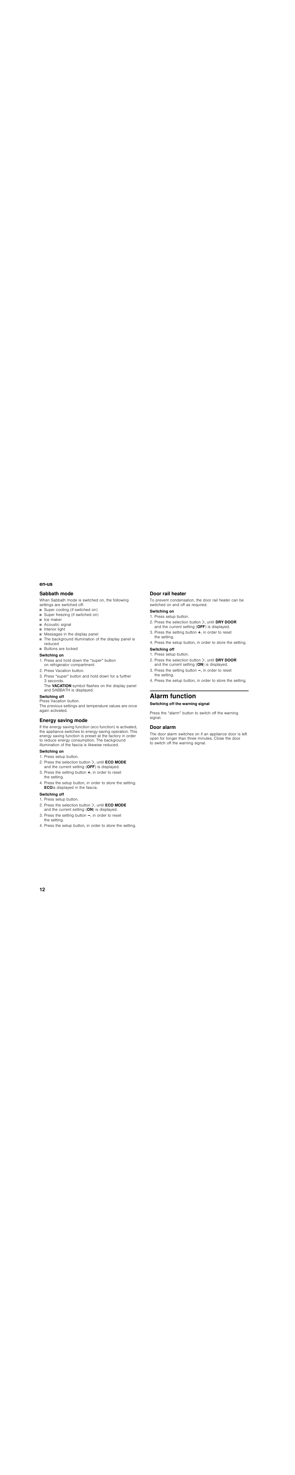 Sabbath mode, Switching on, Press vacation button | Switching off, Energy saving mode, Press setup button, Ecois displayed in the fascia, Door rail heater, Alarm function, Door alarm | Bosch B30BB830SS User Manual | Page 12 / 76