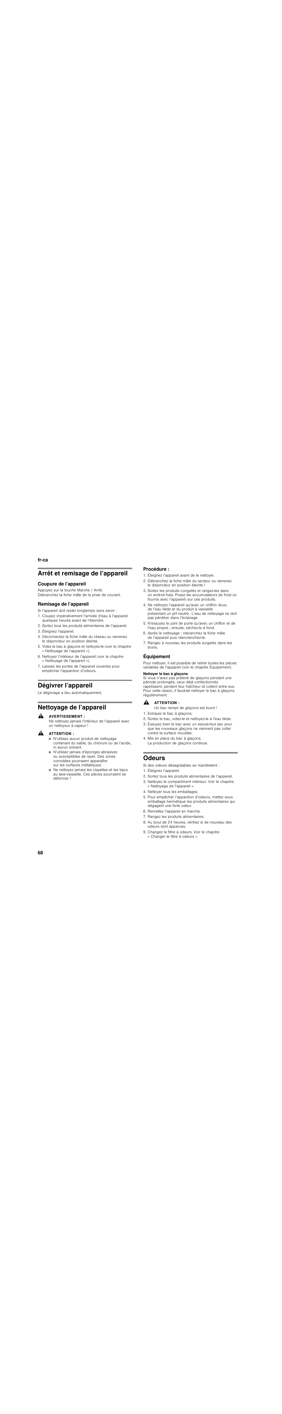 Arrêt et remisage de l’appareil, Coupure de l’appareil, Remisage de l’appareil | Éteignez l’appareil, Dégivrer l’appareil, Nettoyage de l’appareil, Avertissement, Attention, Procédure, Éteignez l’appareil avant de le nettoyer | Bosch B30BB830SS User Manual | Page 68 / 76