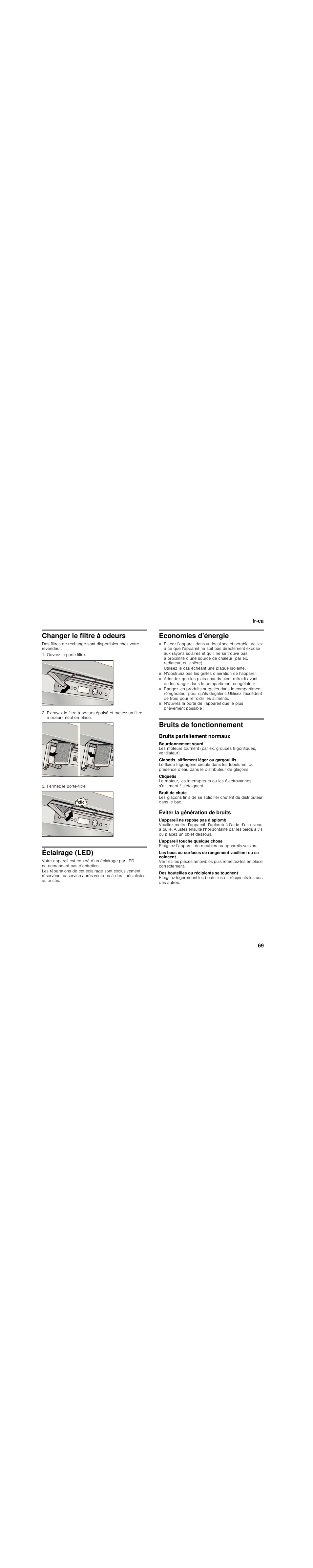 Changer le filtre à odeurs, Ouvrez le porte-filtre, Fermez le porte-filtre | Éclairage (led), Economies d’énergie, Bruits de fonctionnement, Bruits parfaitement normaux, Bourdonnement sourd, Clapotis, sifflement léger ou gargouillis, Cliquetis | Bosch B30BB830SS User Manual | Page 69 / 76