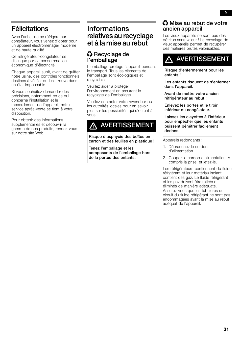 Félicitations, Avertissement, Xrecyclage de l’emballage | Xmise au rebut de votre ancien appareil | Bosch B26FT70SNS User Manual | Page 31 / 81