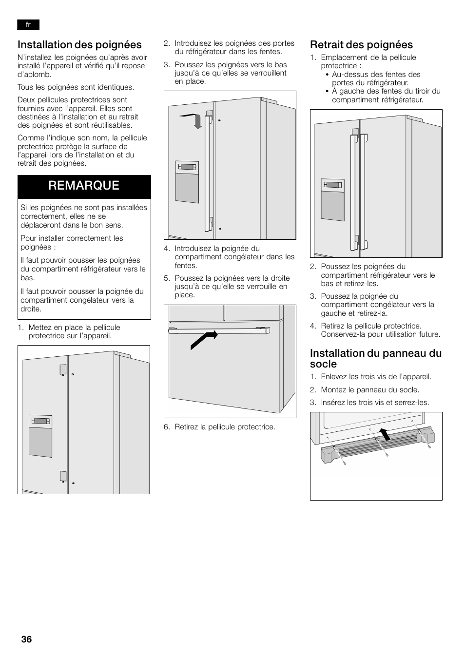 Remarque, Installation des poignées, Retrait des poignées | Installation du panneau du socle | Bosch B26FT70SNS User Manual | Page 36 / 81