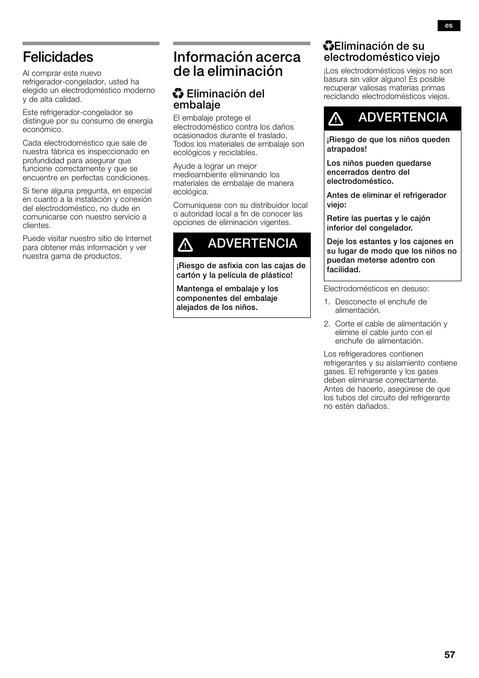 Felicidades, Información acerca de la eliminación, Advertencia | Xeliminación del embalaje, Xeliminación de su electrodoméstico viejo | Bosch B26FT70SNS User Manual | Page 57 / 81