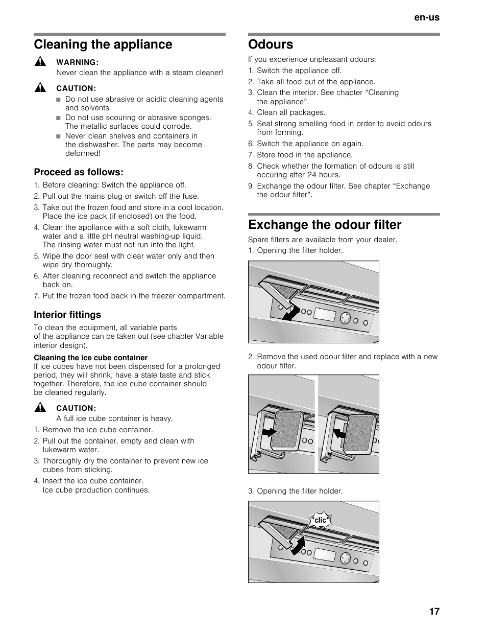 Cleaning the appliance, Warning, Never clean the appliance with a steam cleaner | Caution, Proceed as follows, Before cleaning: switch the appliance off, Pull out the mains plug or switch off the fuse, Interior fittings, Cleaning the ice cube container, A full ice cube container is heavy | Bosch B30BB830SS User Manual | Page 17 / 67