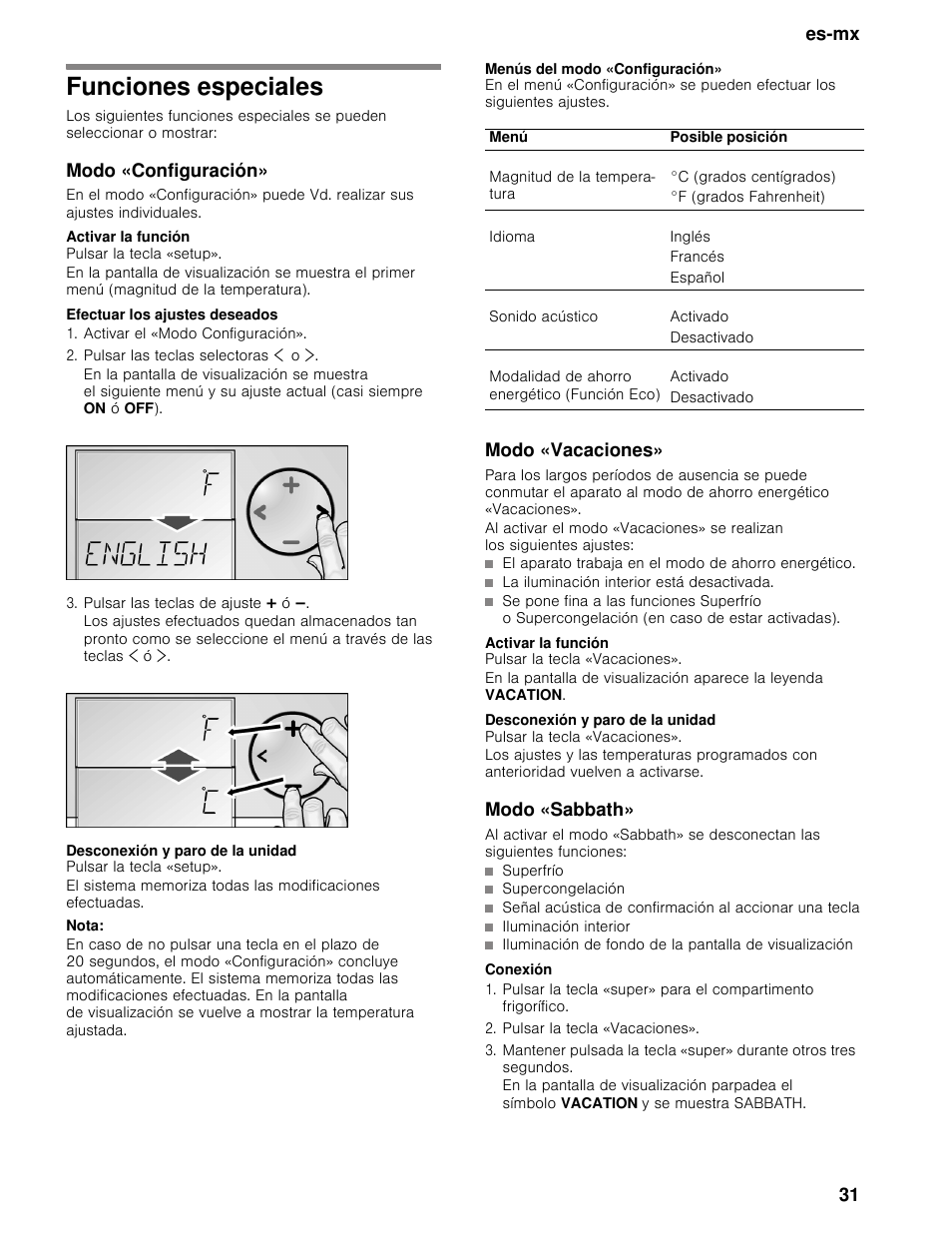 Funciones especiales, Modo «configuración, Activar la función | Pulsar la tecla «setup, Efectuar los ajustes deseados, Activar el «modo configuración, Pulsar las teclas selectoras ¾ o, Pulsar las teclas de ajuste @ ó a, Desconexión y paro de la unidad, Nota | Bosch B30BB830SS User Manual | Page 31 / 67