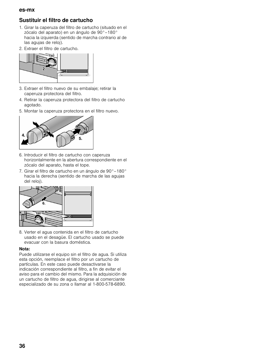 Sustituir el filtro de cartucho, Extraer el filtro de cartucho, Montar la caperuza protectora en el filtro nuevo | Nota, Es-mx 36 sustituir el filtro de cartucho | Bosch B30BB830SS User Manual | Page 36 / 67