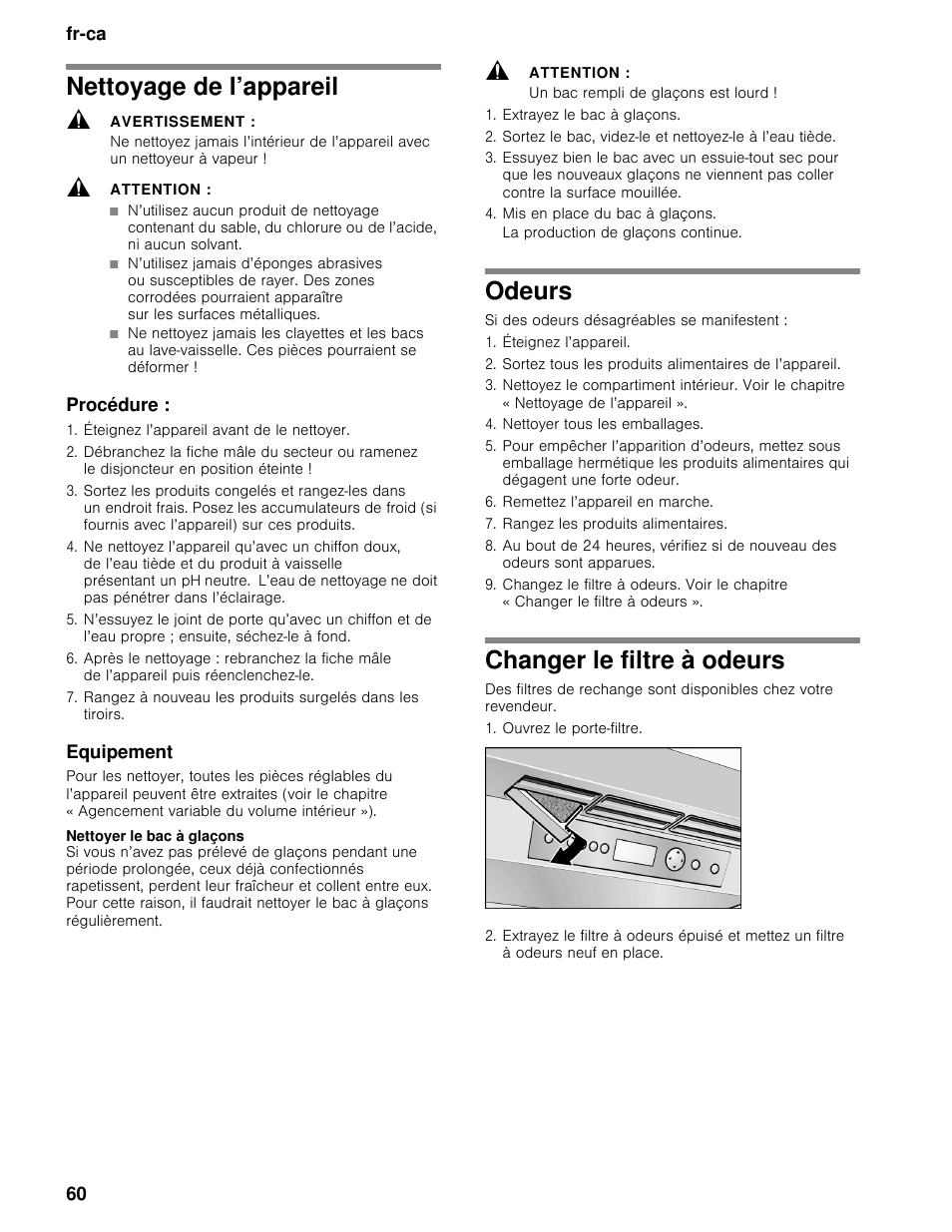 Nettoyage de l’appareil, Avertissement, Attention | Procédure, Éteignez l’appareil avant de le nettoyer, Equipement, Nettoyer le bac à glaçons, Un bac rempli de glaçons est lourd, Extrayez le bac à glaçons, Mis en place du bac à glaçons | Bosch B30BB830SS User Manual | Page 60 / 67