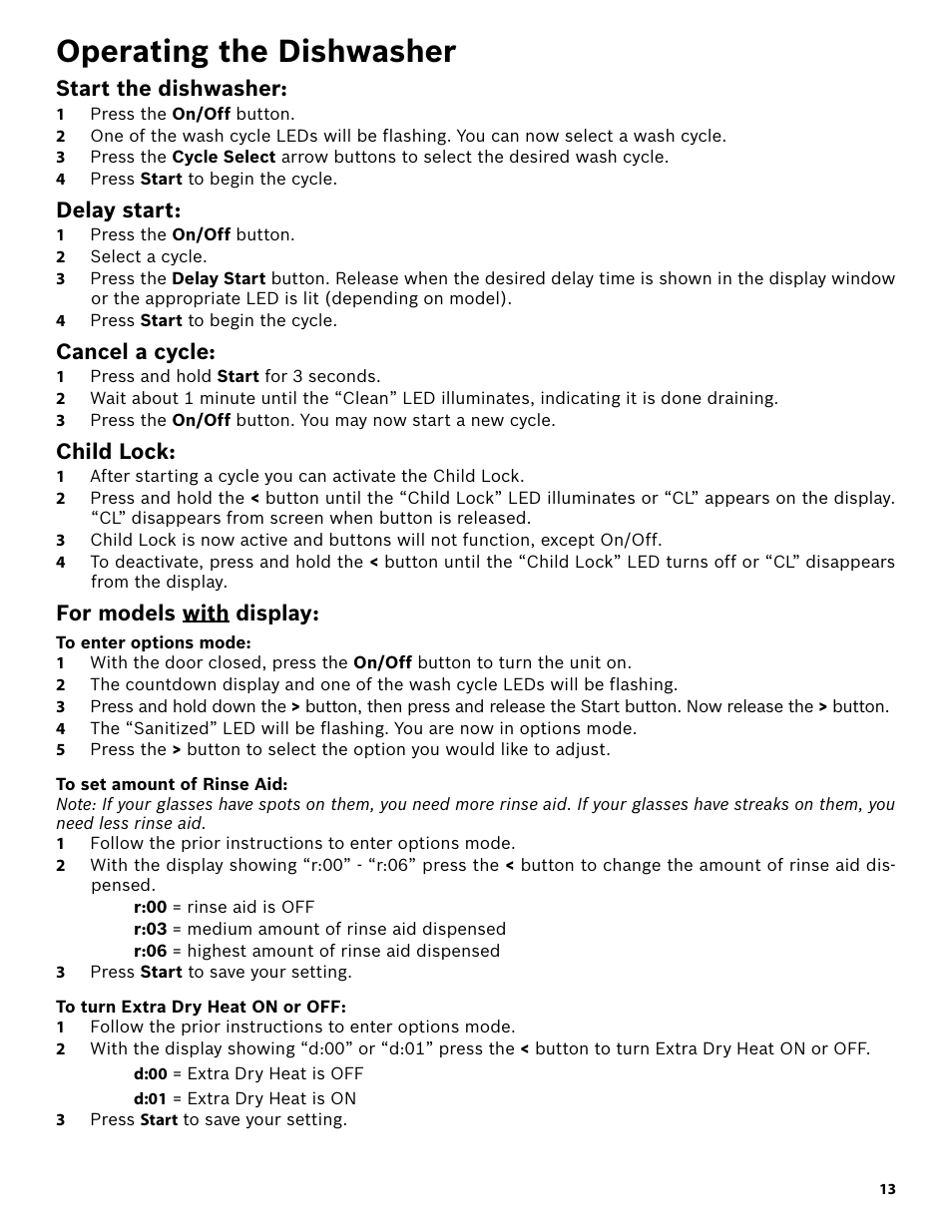 Operating the dishwasher, Start the dishwasher, 1 press the on/off button | 4 press start to begin the cycle, Delay start, 2 select a cycle, Cancel a cycle, 1 press and hold start for 3 seconds, Child lock, For models with display | Bosch SHE3AR52UC User Manual | Page 15 / 65