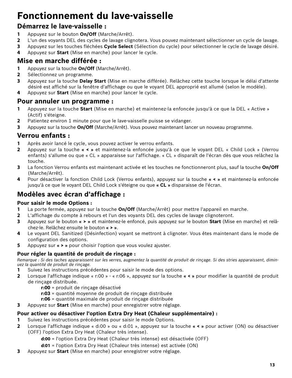 Fonctionnement du lave-vaisselle, Démarrez le lave-vaisselle, 1 appuyez sur le bouton on/off (marche/arrêt) | Mise en marche différée, 1 appuyez sur la touche on/off (marche/arrêt), 2 sélectionnez un programme, Pour annuler un programme, Verrou enfants, Modèles avec écran d'affichage, Pour saisir le mode options | Bosch SHE3AR52UC User Manual | Page 35 / 65