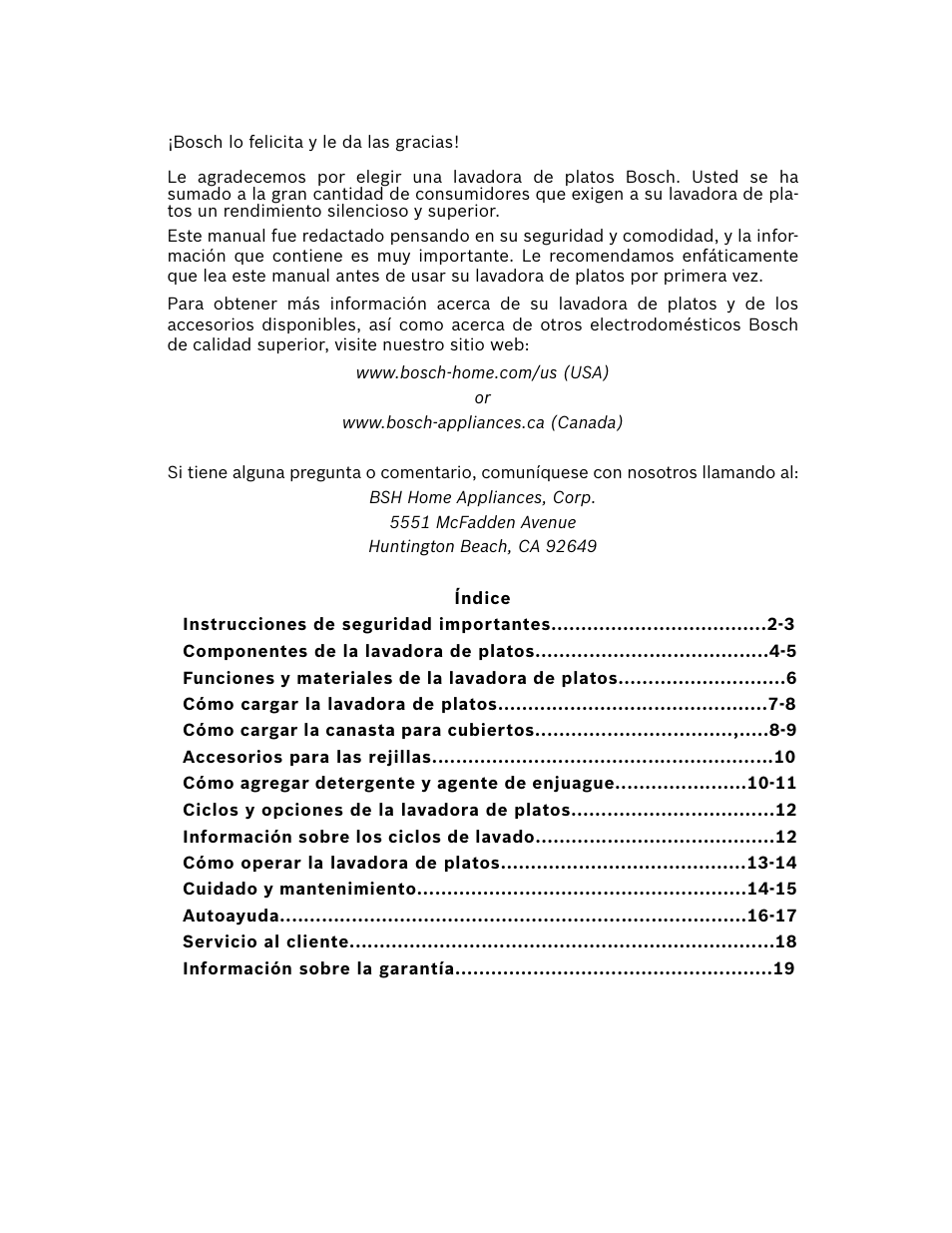 640bfrontcontrol_es_v2.pdf, Bosch lo felicita y le da las gracias, Índice | Instrucciones de seguridad importantes -3, Componentes de la lavadora de platos -5, Funciones y materiales de la lavadora de platos, Cómo cargar la lavadora de platos -8, Accesorios para las rejillas, Cómo agregar detergente y agente de enjuague -11, Ciclos y opciones de la lavadora de platos | Bosch SHE3AR52UC User Manual | Page 43 / 65