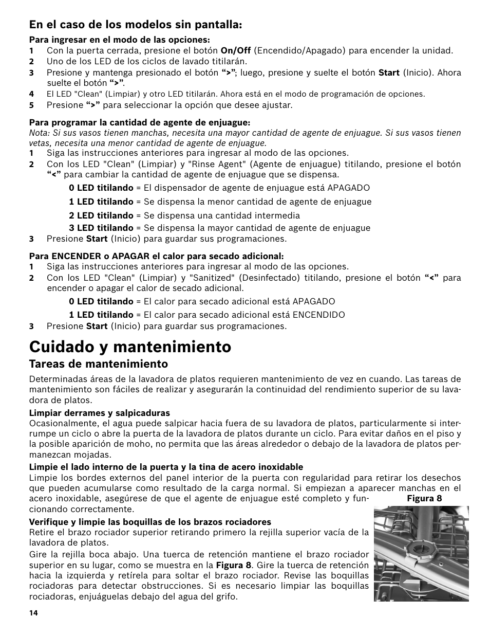 En el caso de los modelos sin pantalla, Para ingresar en el modo de las opciones, 2 uno de los led de los ciclos de lavado titilarán | Para programar la cantidad de agente de enjuague, Cuidado y mantenimiento, Tareas de mantenimiento, Limpiar derrames y salpicaduras | Bosch SHE3AR52UC User Manual | Page 56 / 65