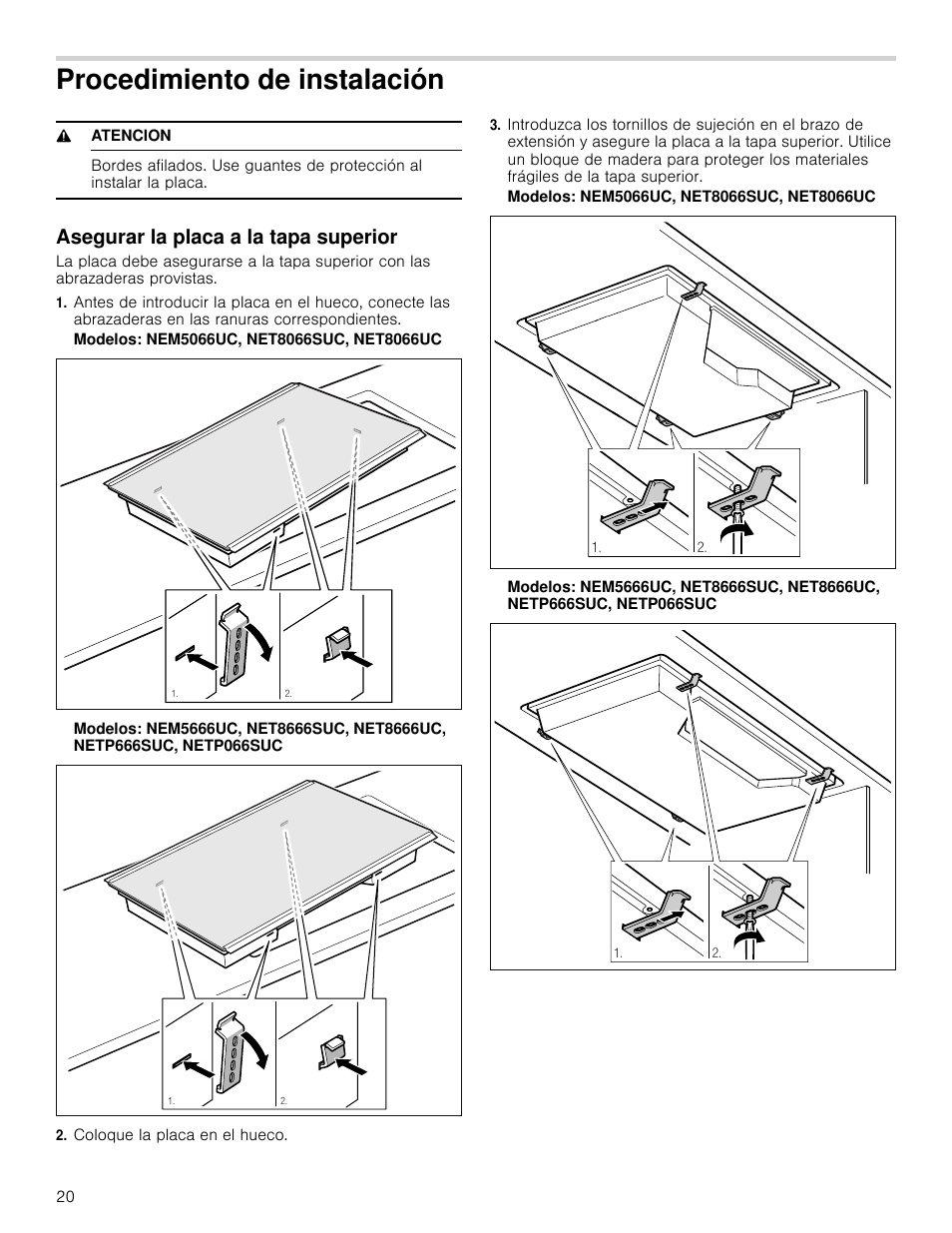 Procedimiento de instalación, 9 atencion, Asegurar la placa a la tapa superior | Coloque la placa en el hueco | Bosch NETP666SUC User Manual | Page 20 / 24