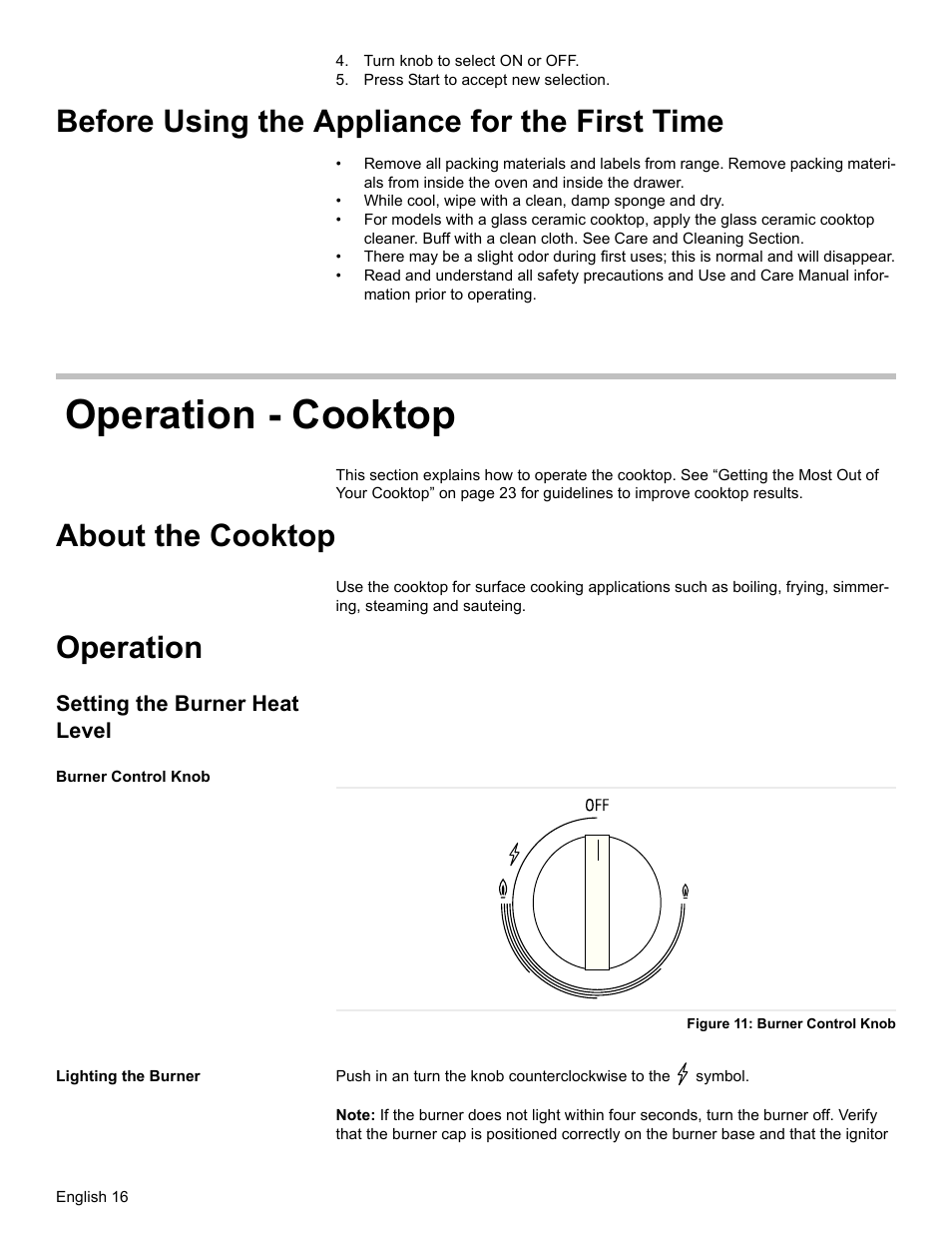 Turn knob to select on or off, Press start to accept new selection, Before using the appliance for the first time | Operation - cooktop, About the cooktop, Operation, Setting the burner heat level, Burner control knob, Figure 11: burner control knob, Lighting the burner | Bosch HGS7282UC User Manual | Page 18 / 48