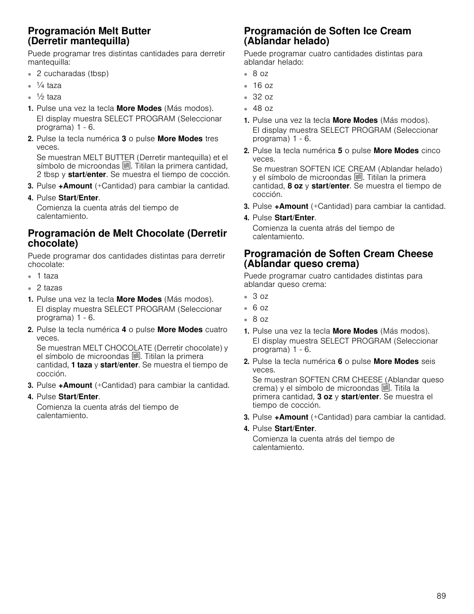 Programación melt butter (derretir mantequilla), Taza, Pulse una vez la tecla more modes (más modos) | Pulse +amount (+cantidad) para cambiar la cantidad, Pulse start/enter, Programación de soften ice cream (ablandar helado), 16 oz, 32 oz, 6 oz, Derretir chocolate) | Bosch HMC80251UC User Manual | Page 89 / 100