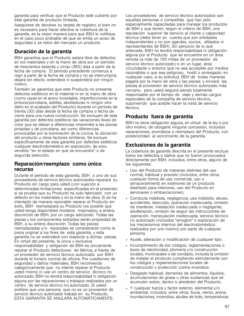 Duración de la garantía, Reparación/reemplazo como único recurso, Producto fuera de garantía | Exclusiones de la garantía | Bosch HMC80251UC User Manual | Page 97 / 100