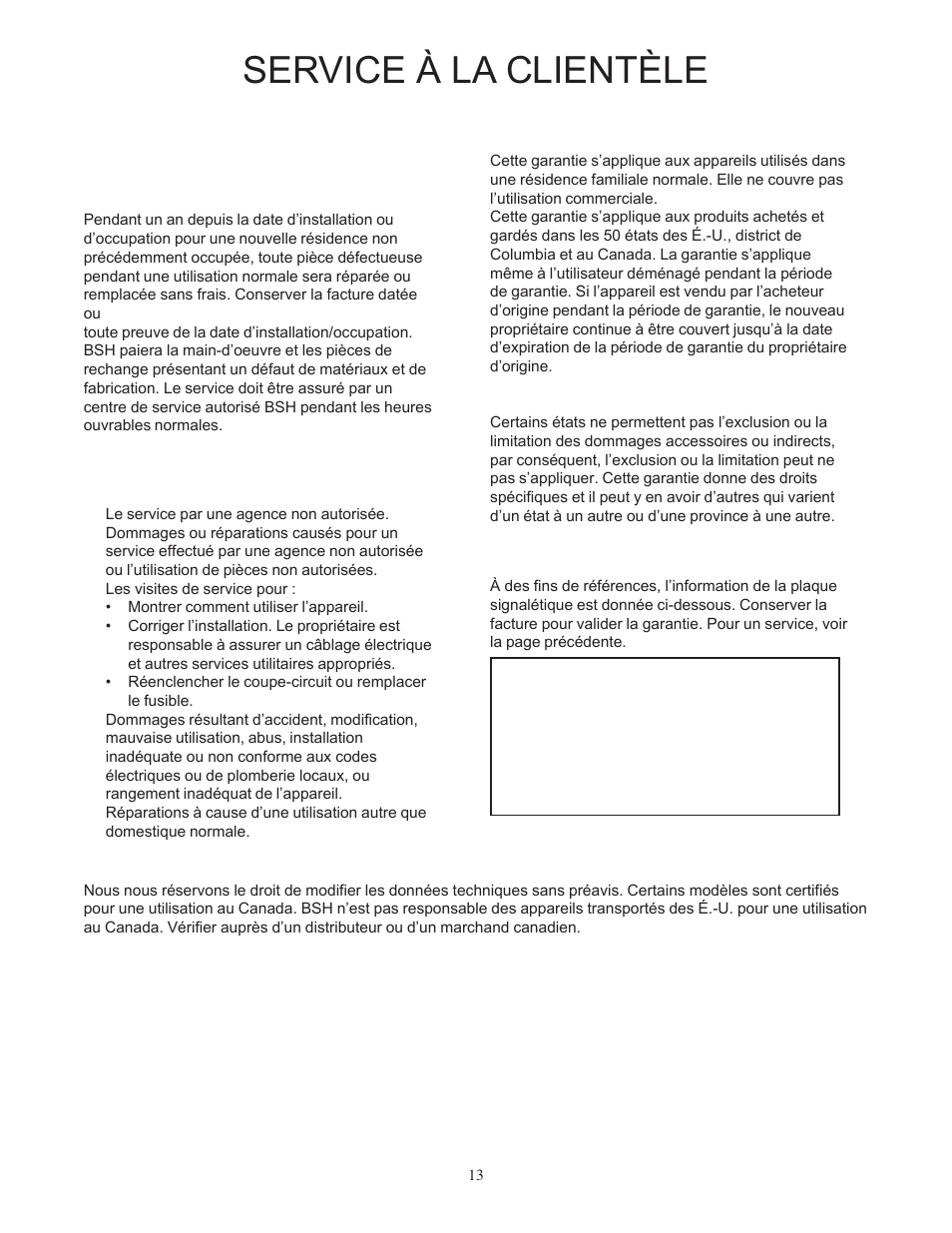 Service à la clientèle, Garantie, Ce qui est couvert | Ce qui n’est pas couvert, Application de la garantie, Données de service | Bosch DUH36152UC User Manual | Page 13 / 20