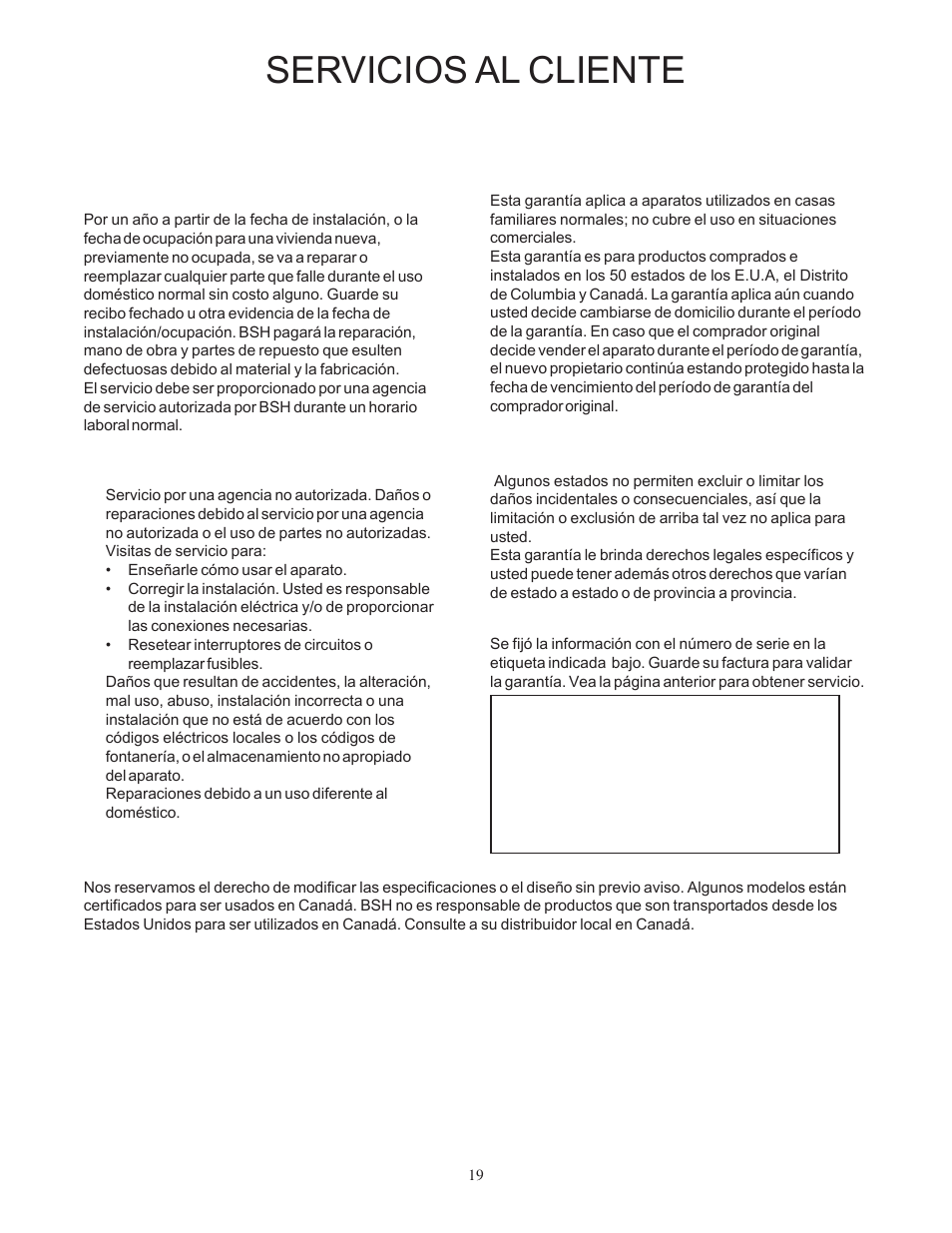 Servicios al cliente, Garantía, Qué está cubierto | Qué no está cubierto, Aplicación de la garantía, Información para servicio | Bosch DUH36152UC User Manual | Page 19 / 20
