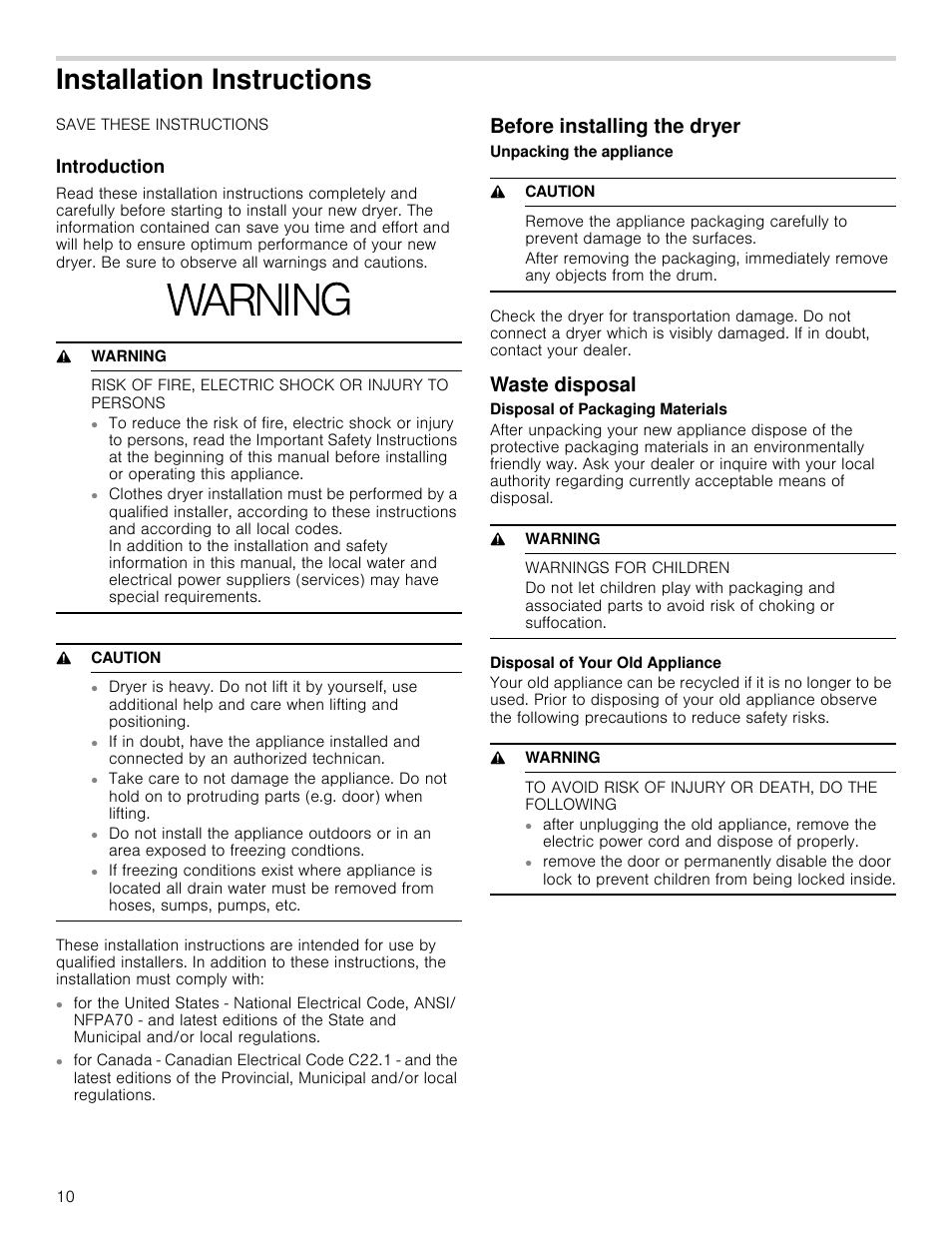 Installation instructions, Introduction, 9 warning | Risk of fire, electric shock or injury to persons, 9 caution, Before installing the dryer, Waste disposal, Warnings for children, To avoid risk of injury or death, do the following | Bosch WTB86201UC User Manual | Page 10 / 36