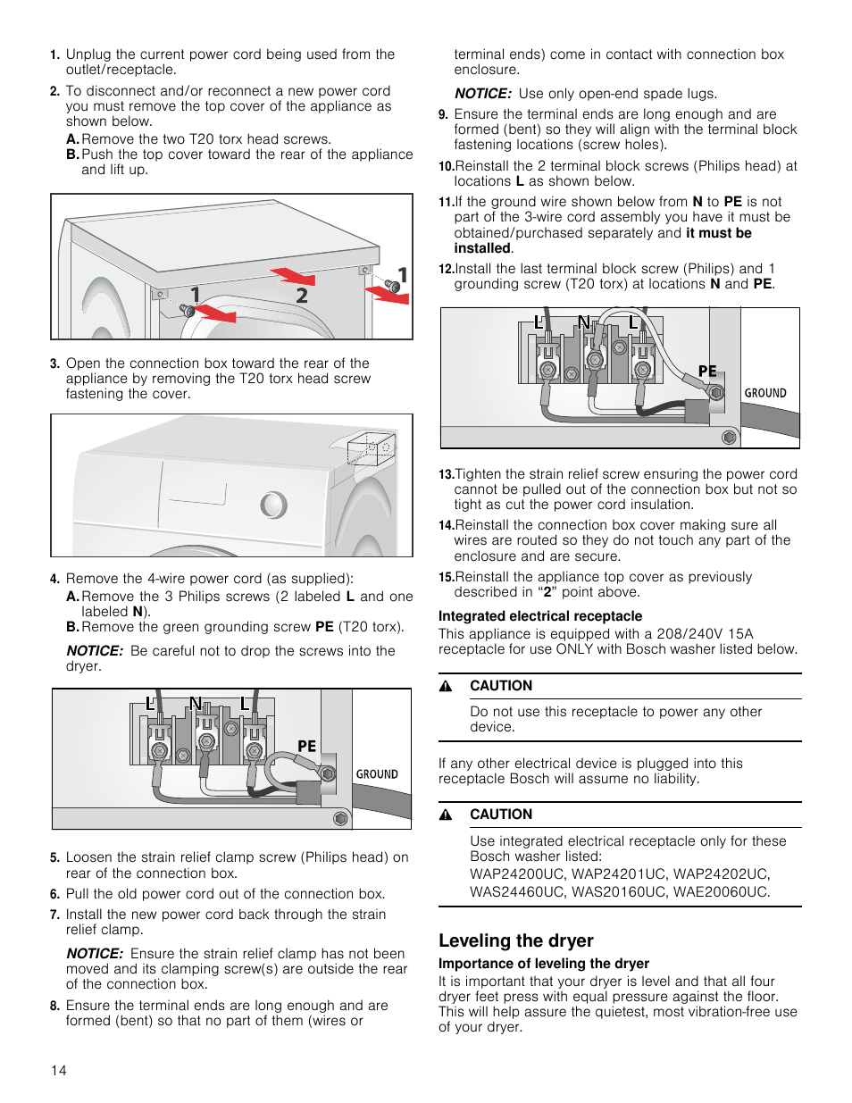 A. remove the two t20 torx head screws, Remove the 4-wire power cord (as supplied), B. remove the green grounding screw pe (t20 torx) | Notice, Pull the old power cord out of the connection box, 9 caution, Leveling the dryer | Bosch WTB86201UC User Manual | Page 14 / 36