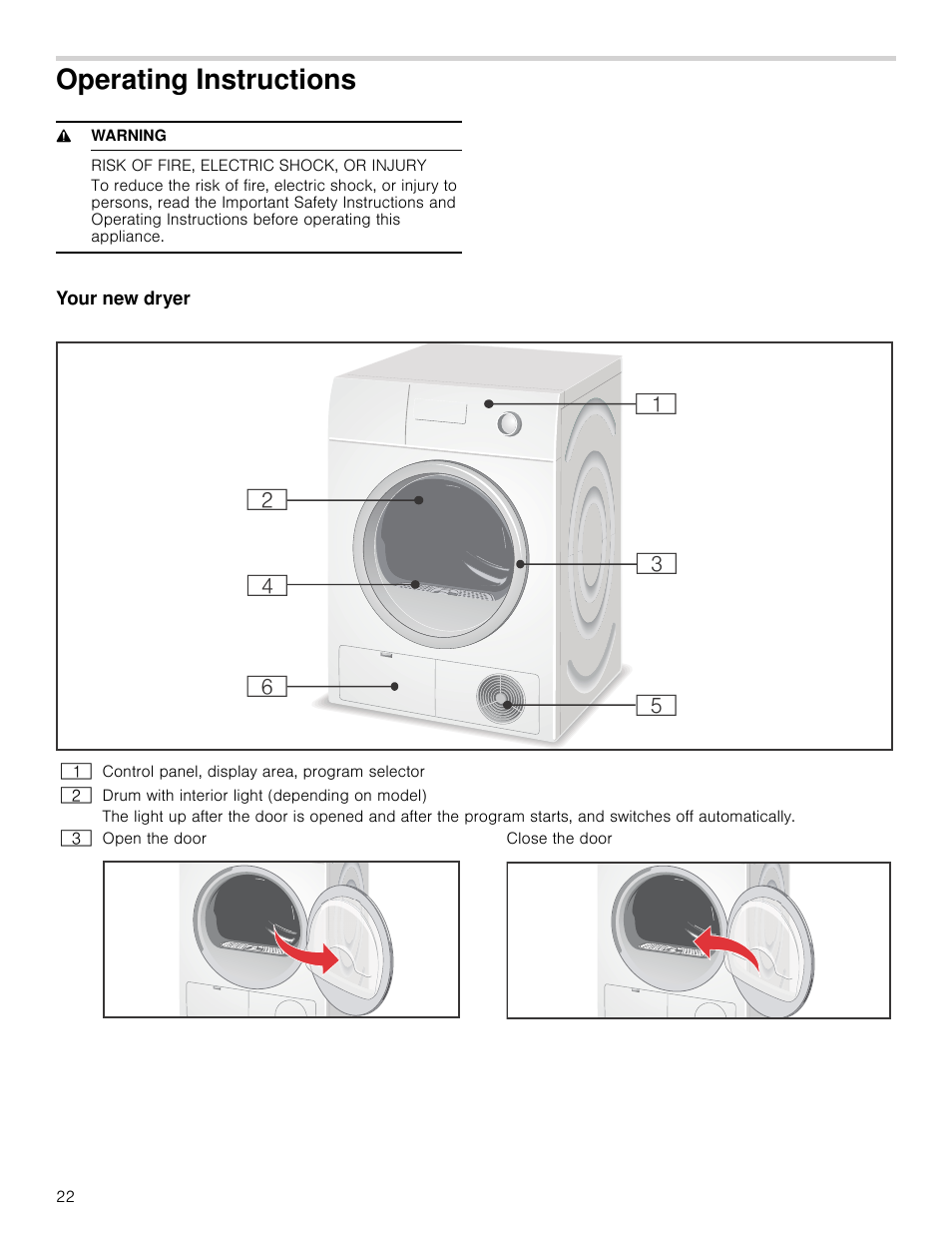 Operating instructions, 9 warning, Risk of fire, electric shock, or injury | Your new dryer, Ating instructions your new dryer | Bosch WTB86201UC User Manual | Page 22 / 36