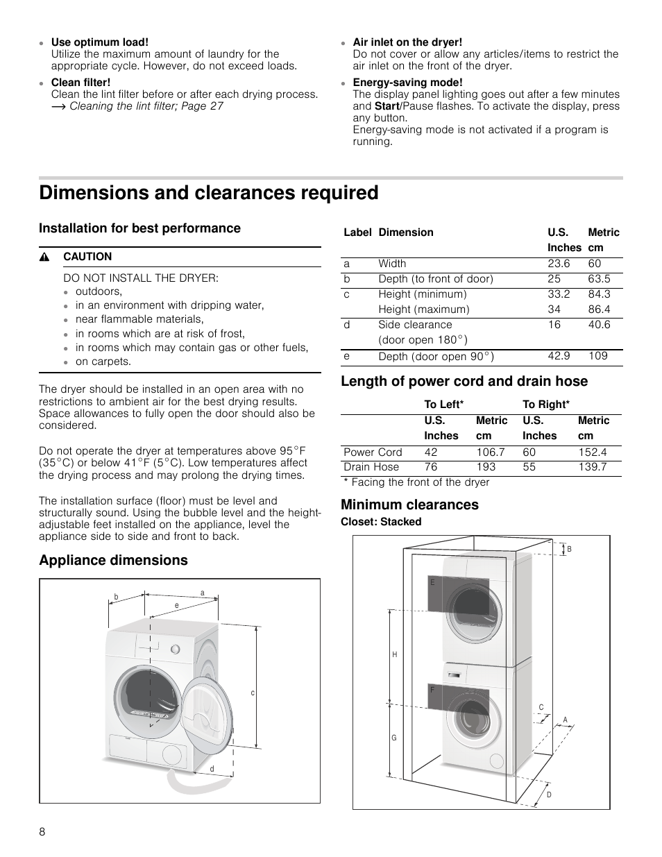 Dimensions and clearances required, Installation for best performance, 9 caution | Do not install the dryer, Appliance dimensions, Length of power cord and drain hose, Minimum clearances | Bosch WTB86201UC User Manual | Page 8 / 36