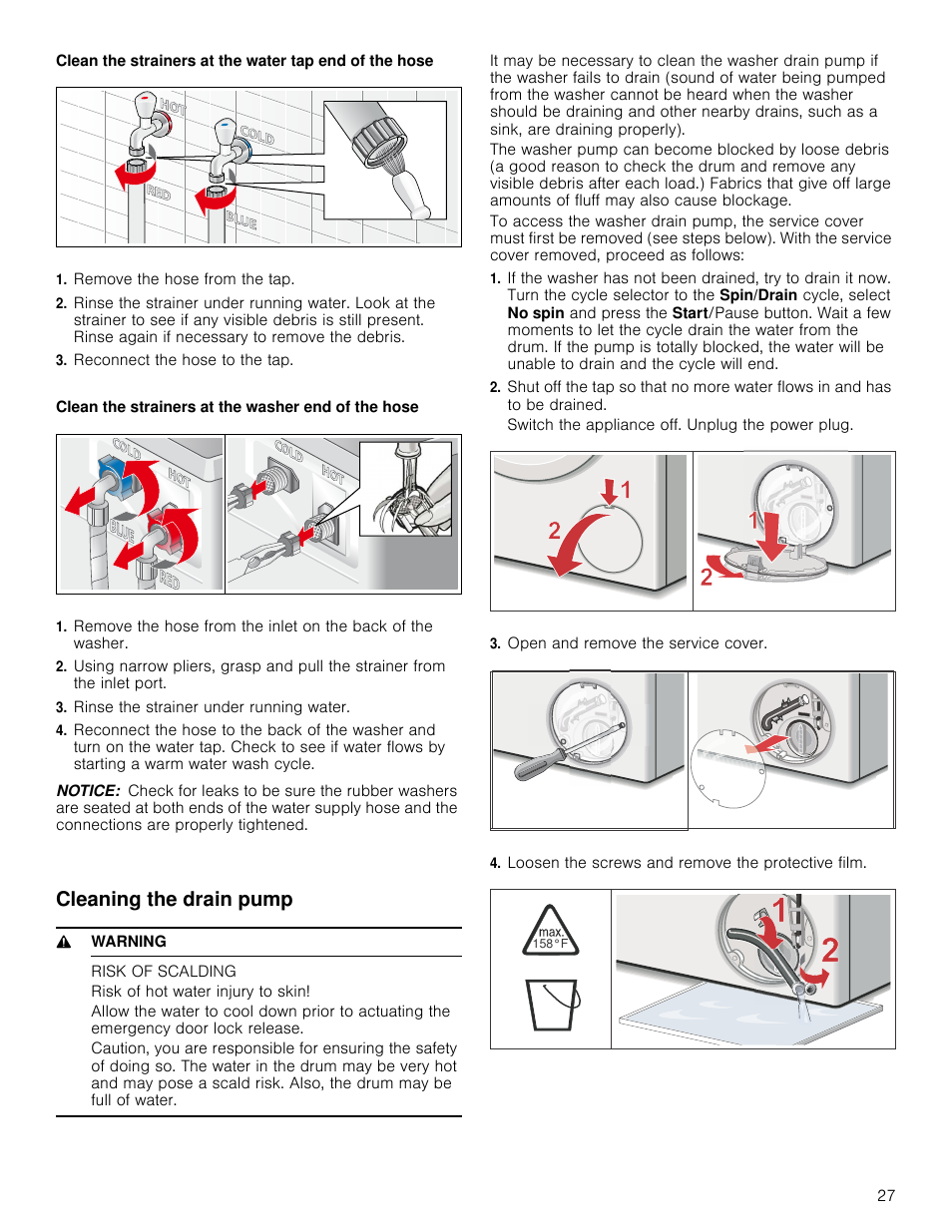 Remove the hose from the tap, Reconnect the hose to the tap, Rinse the strainer under running water | Notice, Cleaning the drain pump, 9 warning, Risk of scalding, Open and remove the service cover, Loosen the screws and remove the protective film | Bosch WAP24200UC User Manual | Page 27 / 36